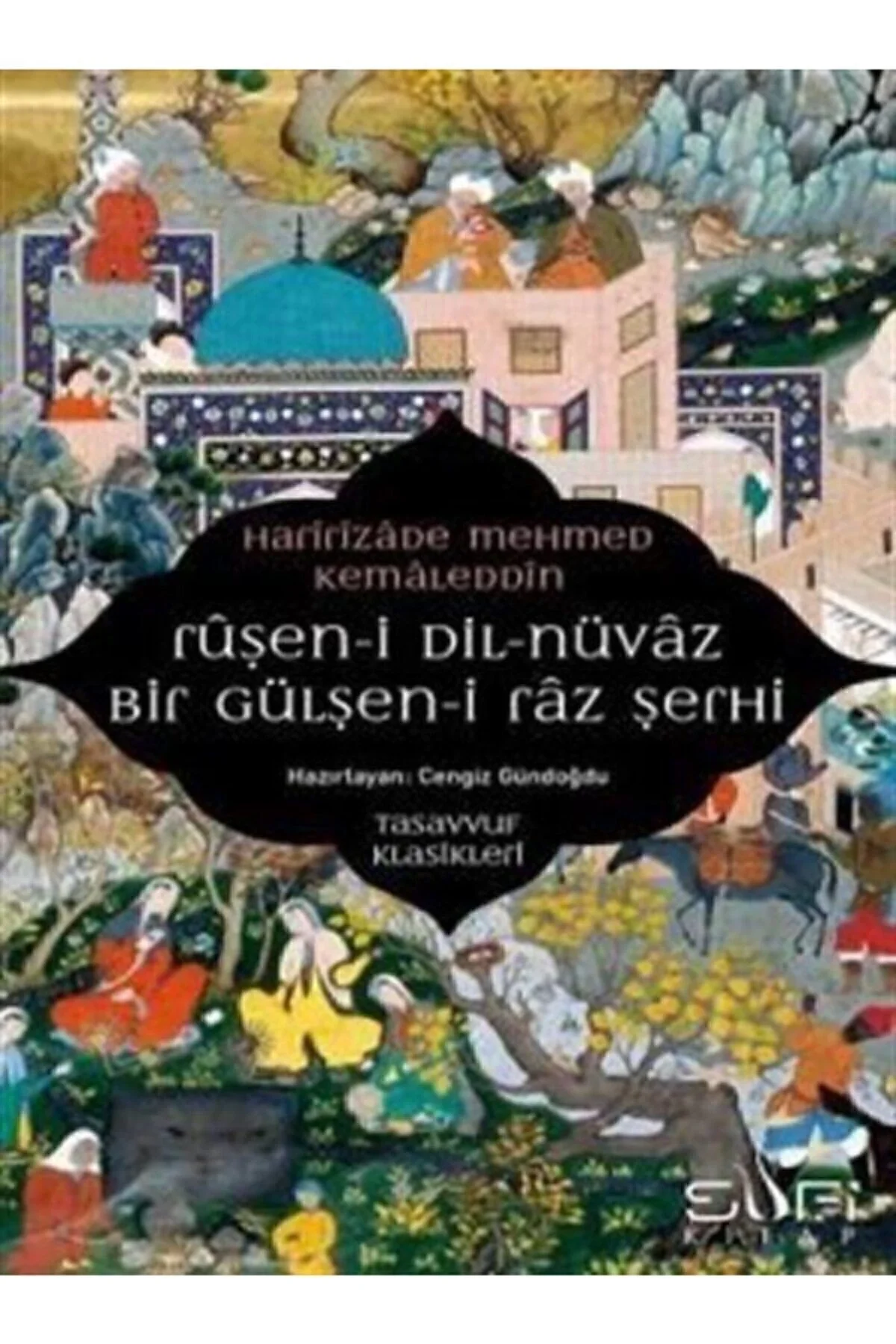 Rüşeni Dilnüvaz Bir Gülşeni Raz Şerhi Haririzade M.Kemaleddin Sufi Kitap