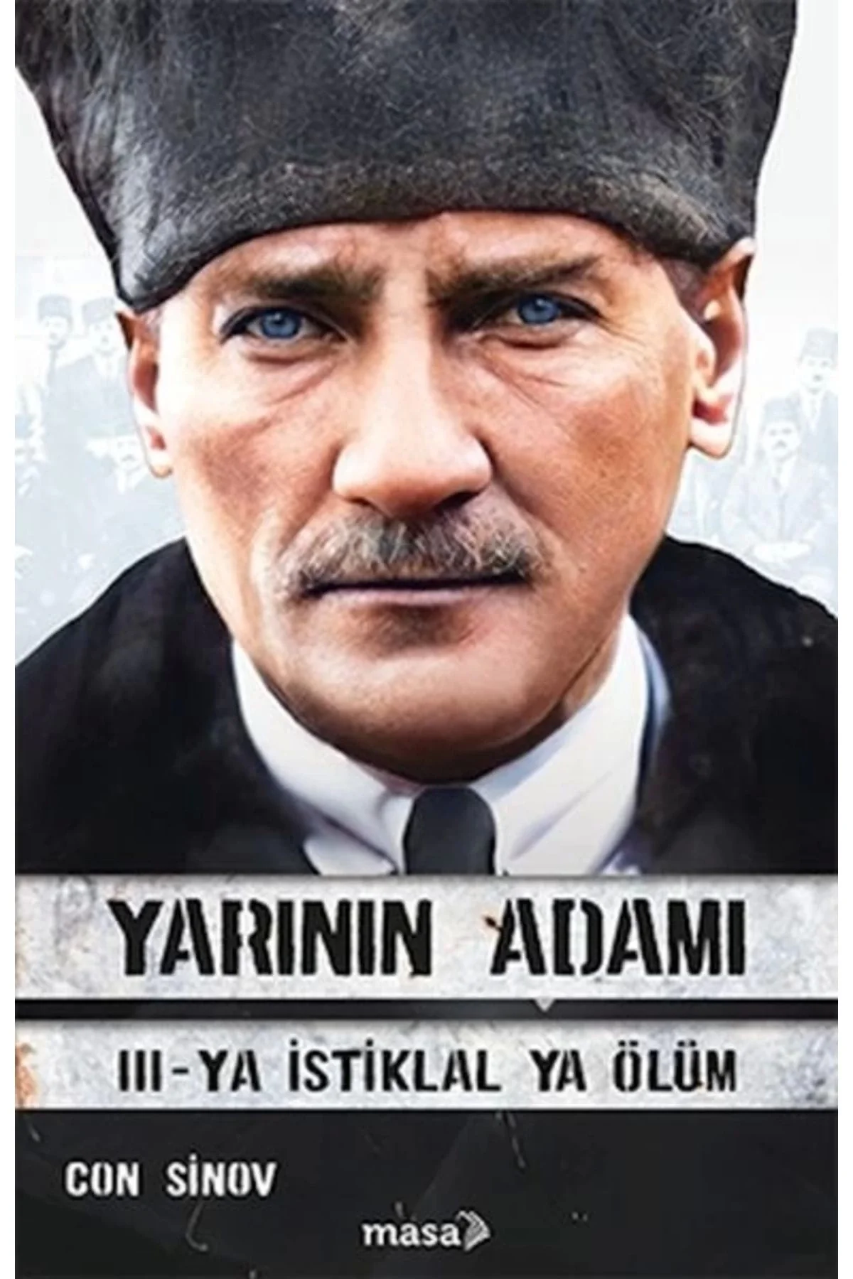 Yarının Adamı 3 Ya İstiklal Ya Ölüm Con Sinov Masa Yayın