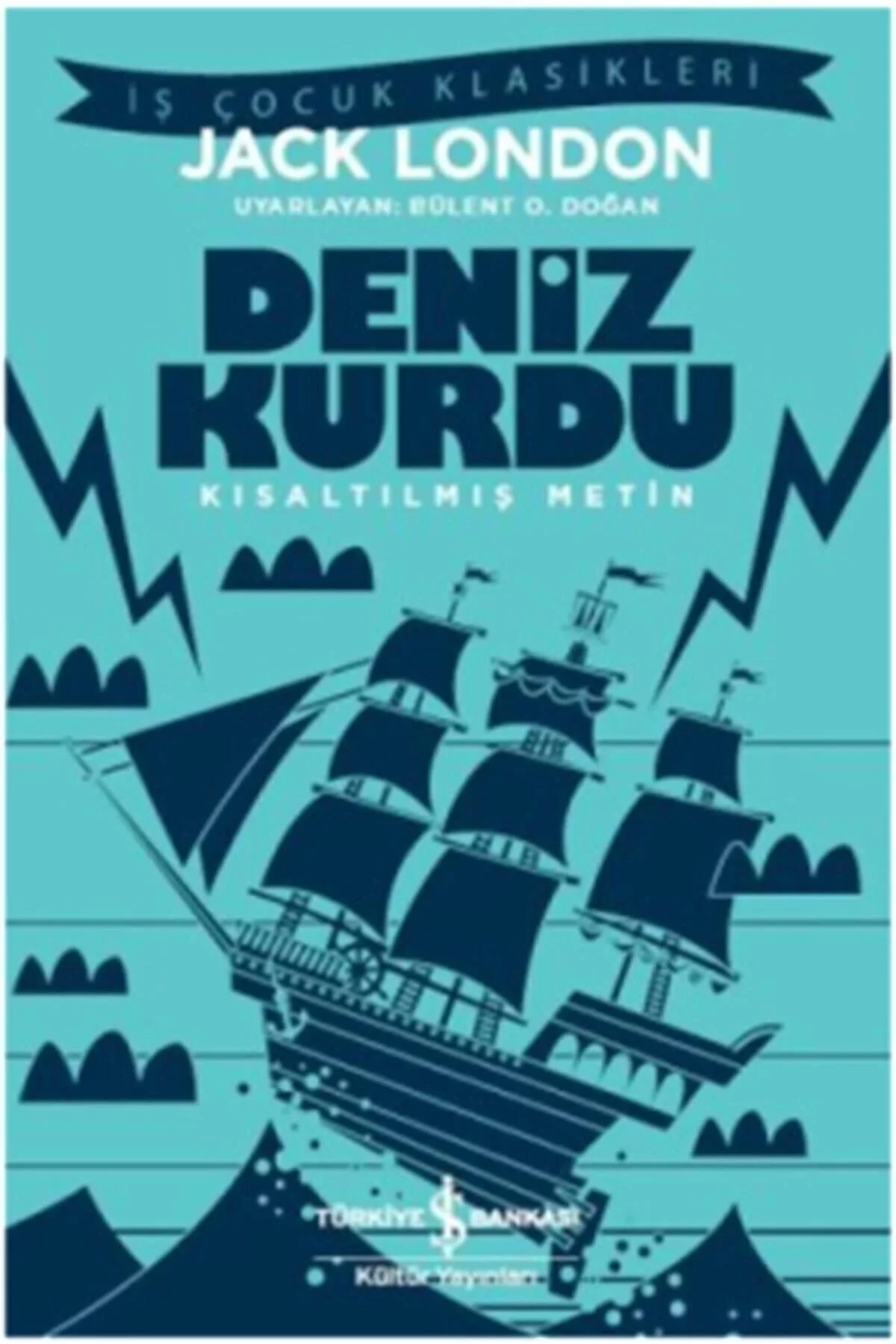 Deniz Kurdu Kısaltılmış Metin J.London İş Bankası