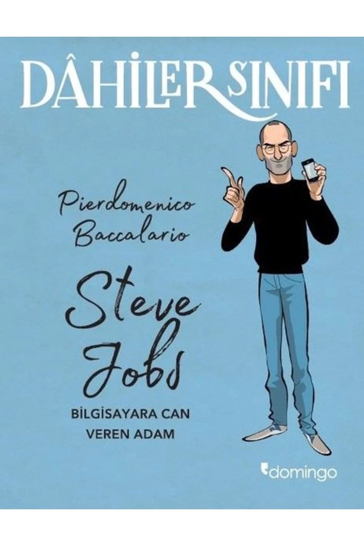 Dahiler Sınıfı Steve Jobs Domingo