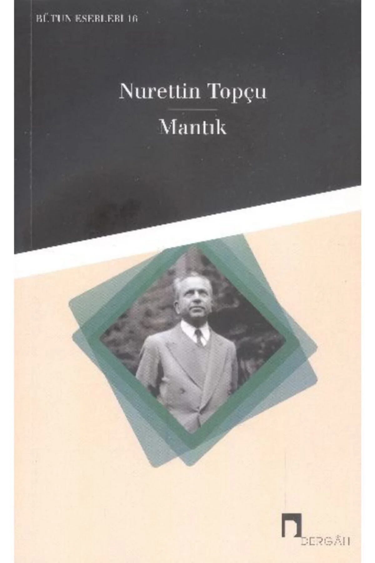 Mantık Nurettin Topçu Dergah