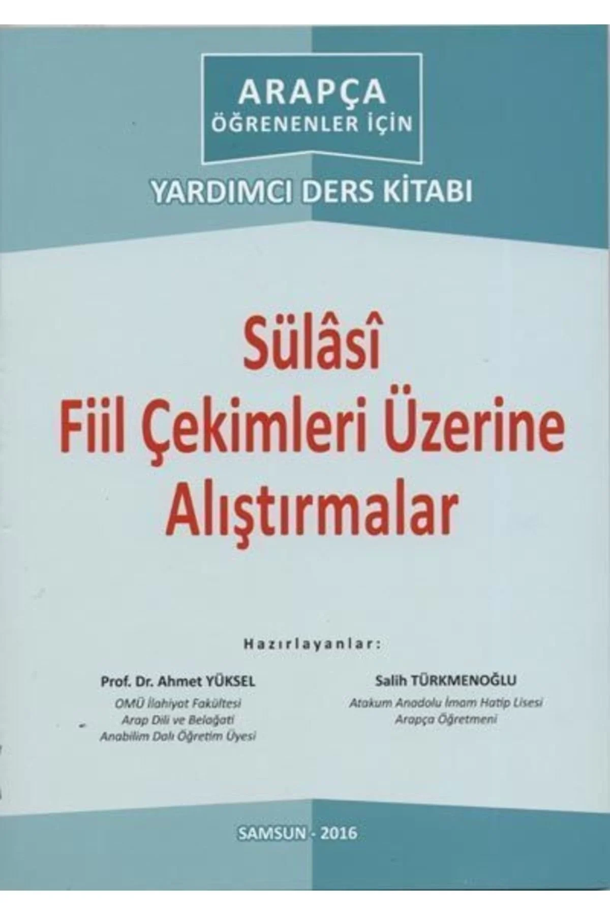 Sülasi Fiil Çekimleri Üzerine Alıştırmalar Prf Dr.Ahmet Yüksel