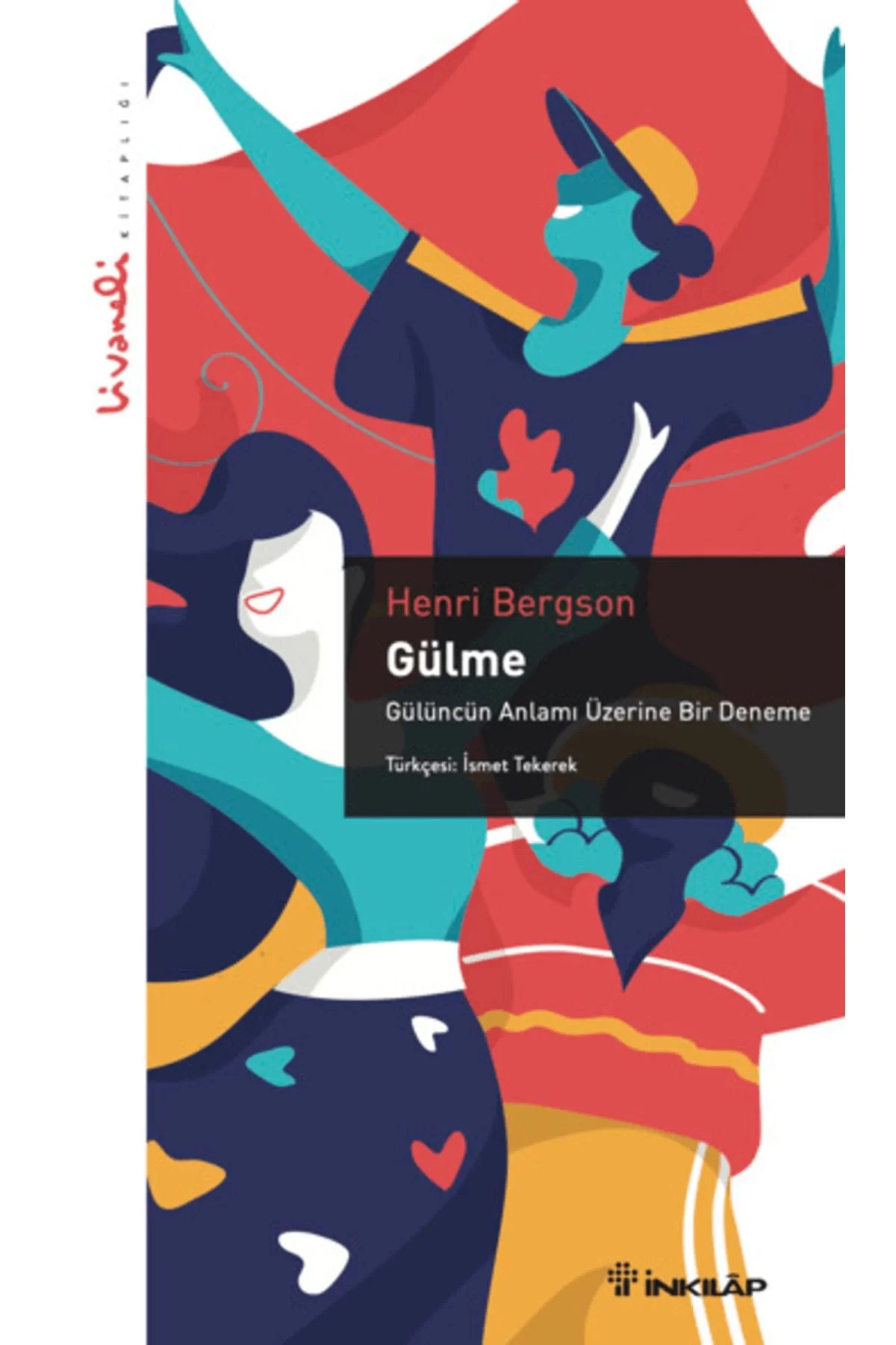 Gülme Henri Bergson Livaneli Kitaplığı İnkılap