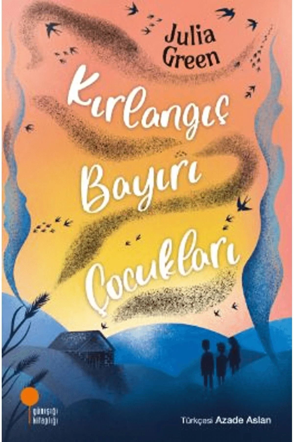 Kırlangıç Bayırı Çocukları Günışığı