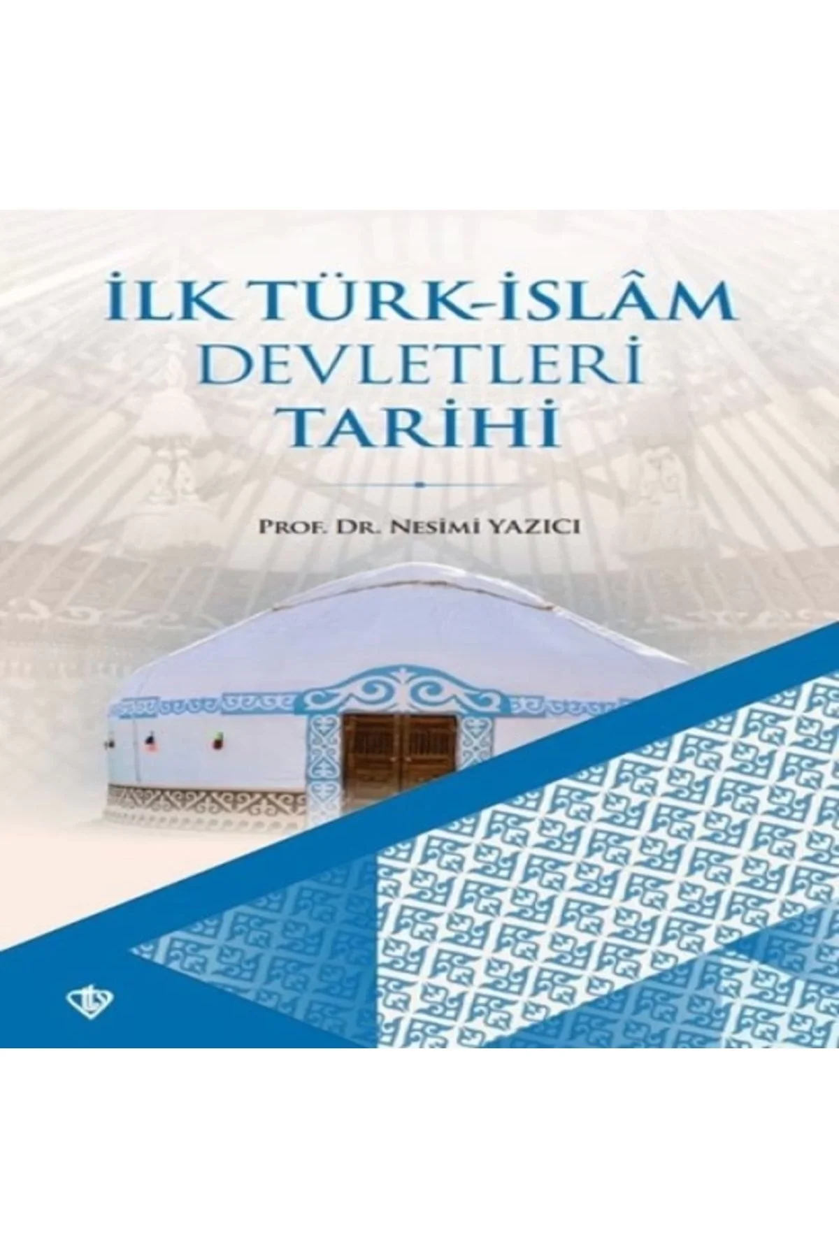 İlk Türk İslam Devletleri Tarihi Nesimi Yazıcı Tdv