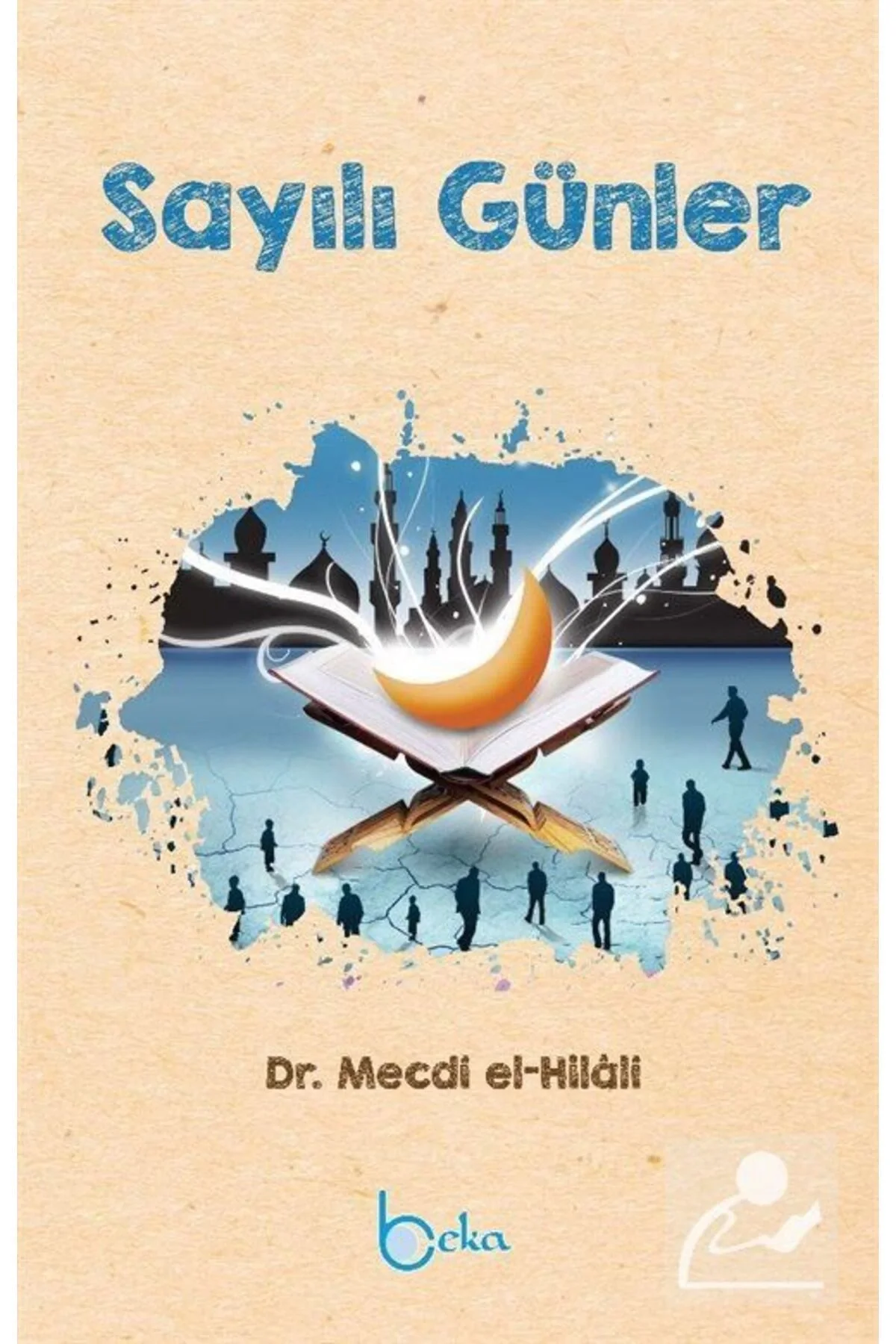 Sayılı Günler Mecdi Elhilali Beka Yayın