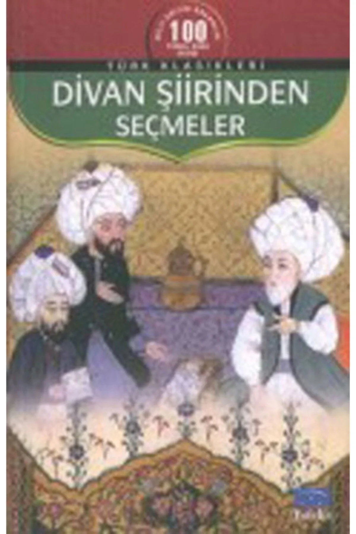Divan Şiirinden Seçmeler- Parıltı
