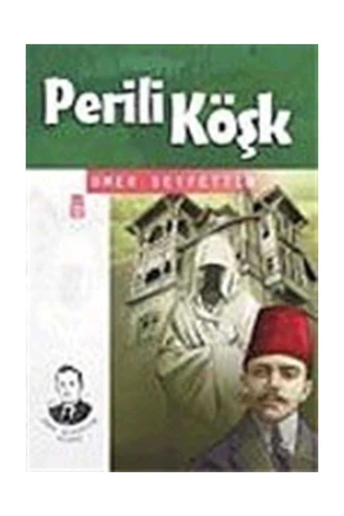Perili Köşk Ömer Seyfettin Genç Timaş