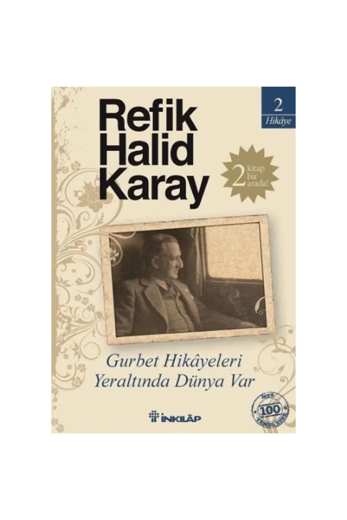 Gurbet Hikayeleri Yeraltında Dünya Var Refik H. Karay İnkılap