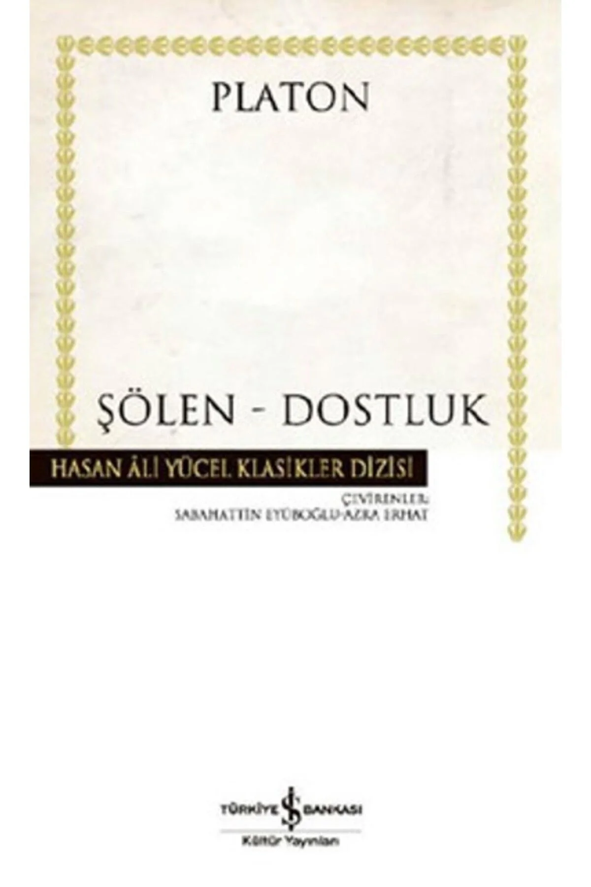 Şölen-Dostluk Platon İş Bankası