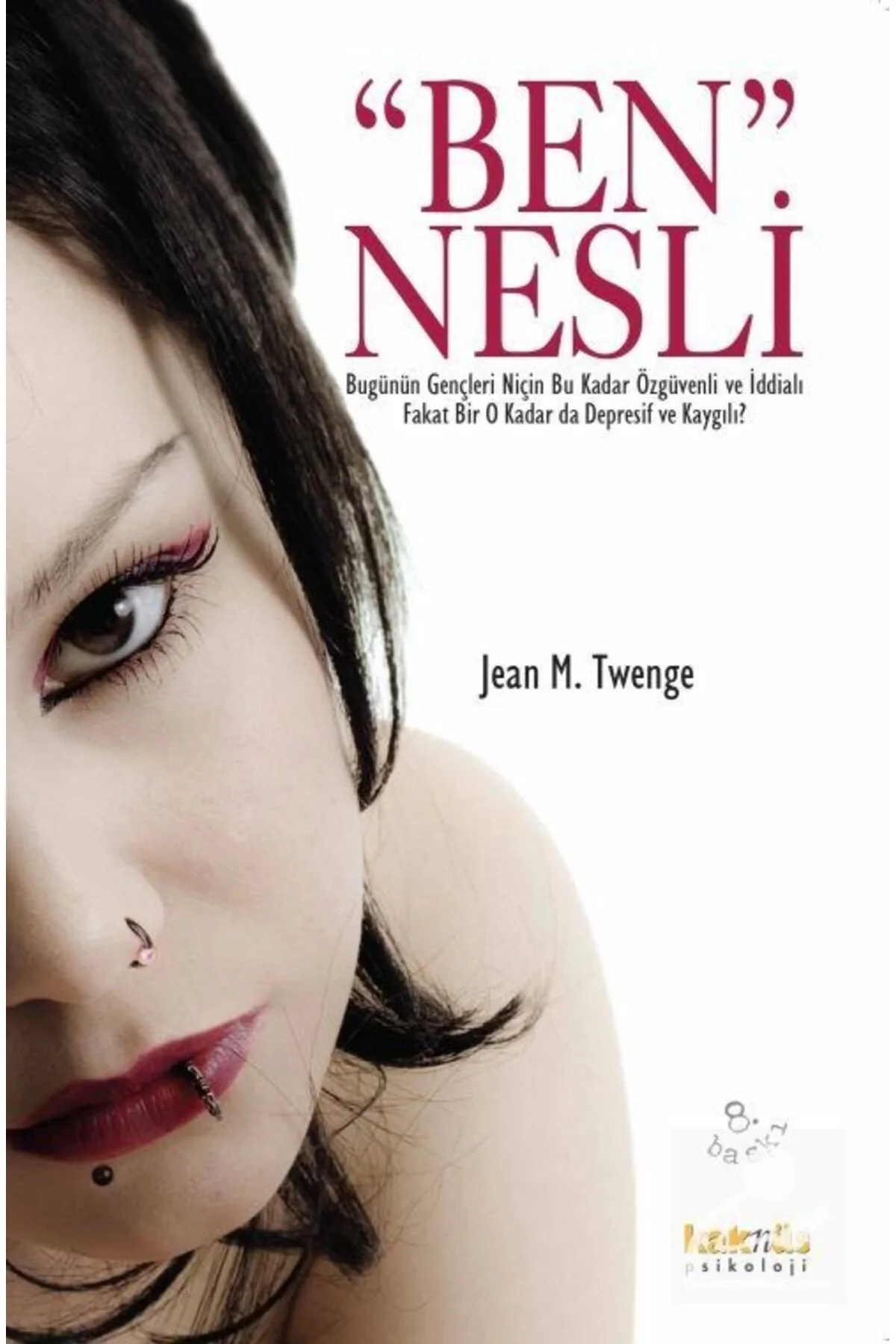 Ben Nesli - Jean M. Twenge - Kaknüs