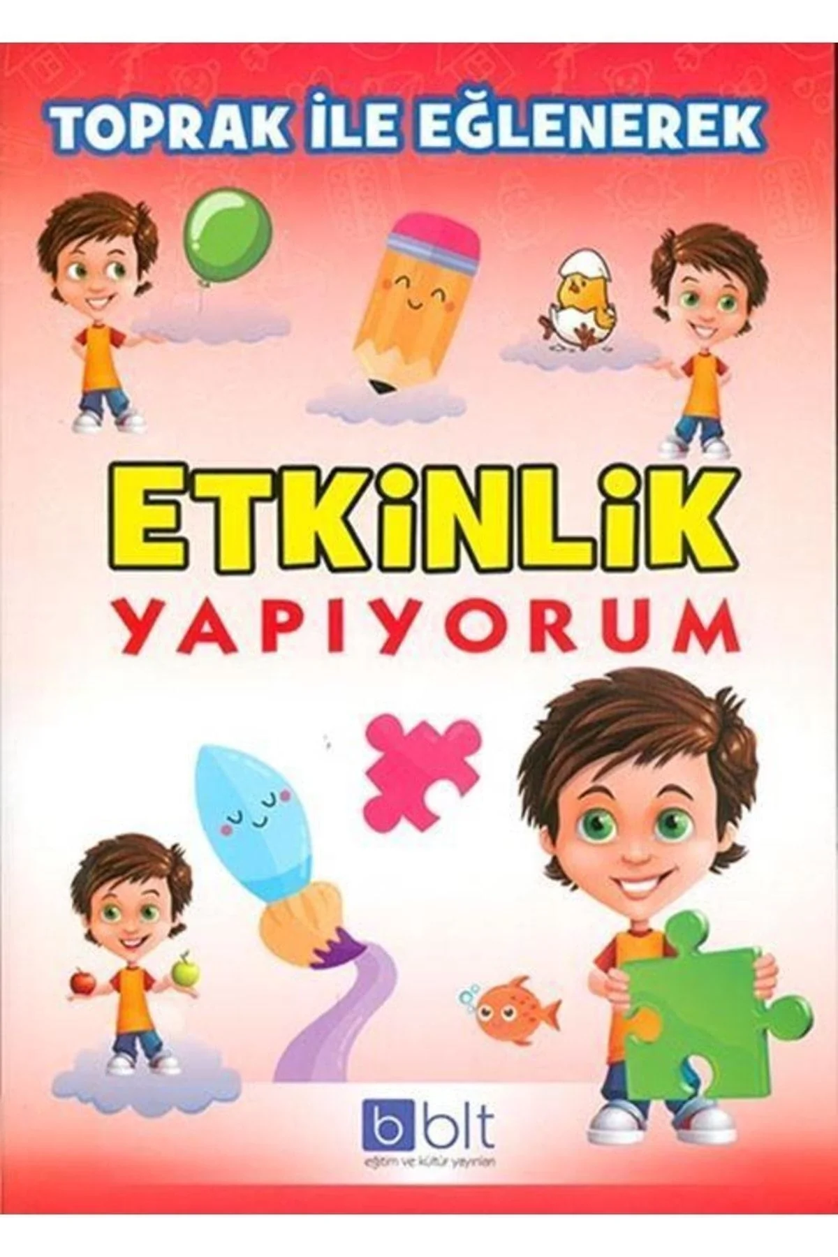 Toprak İle Eğlenerek Etkinlik Yapıyorum Bulut Yayın