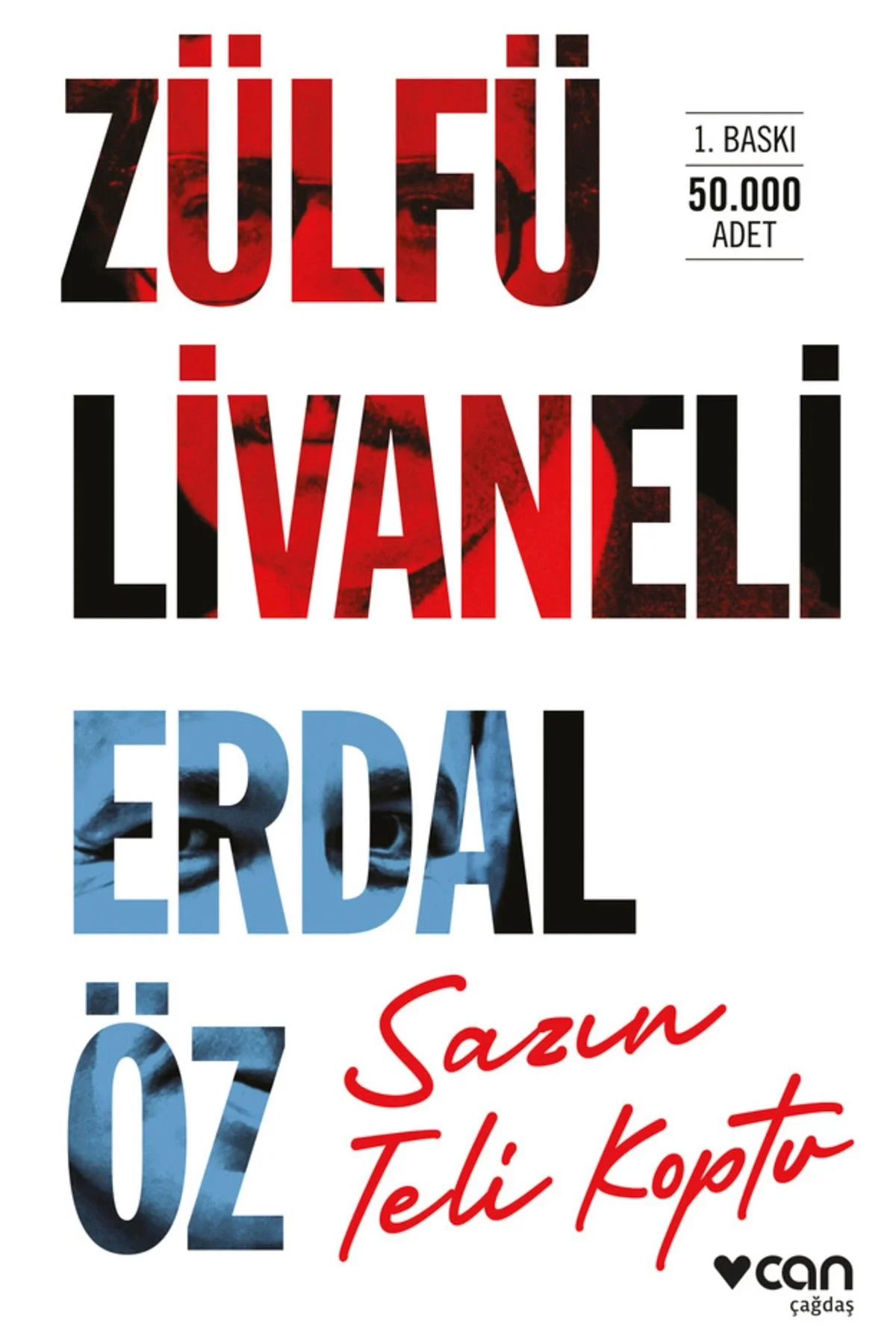Sazın Teli Koptu Zülfü Livaneli-Erdal Öz Can Yayın