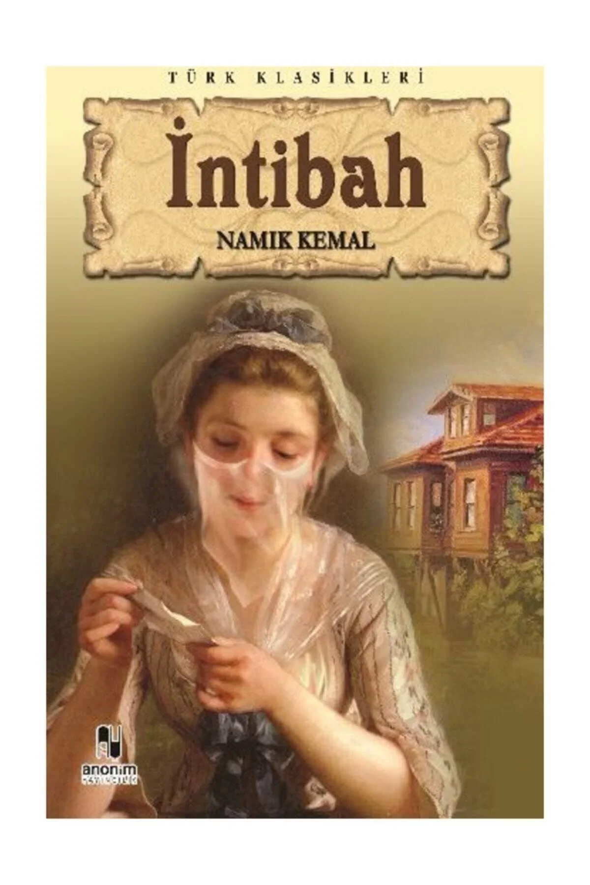 İnti̇Bah - Namik Kemal- Anoni̇M