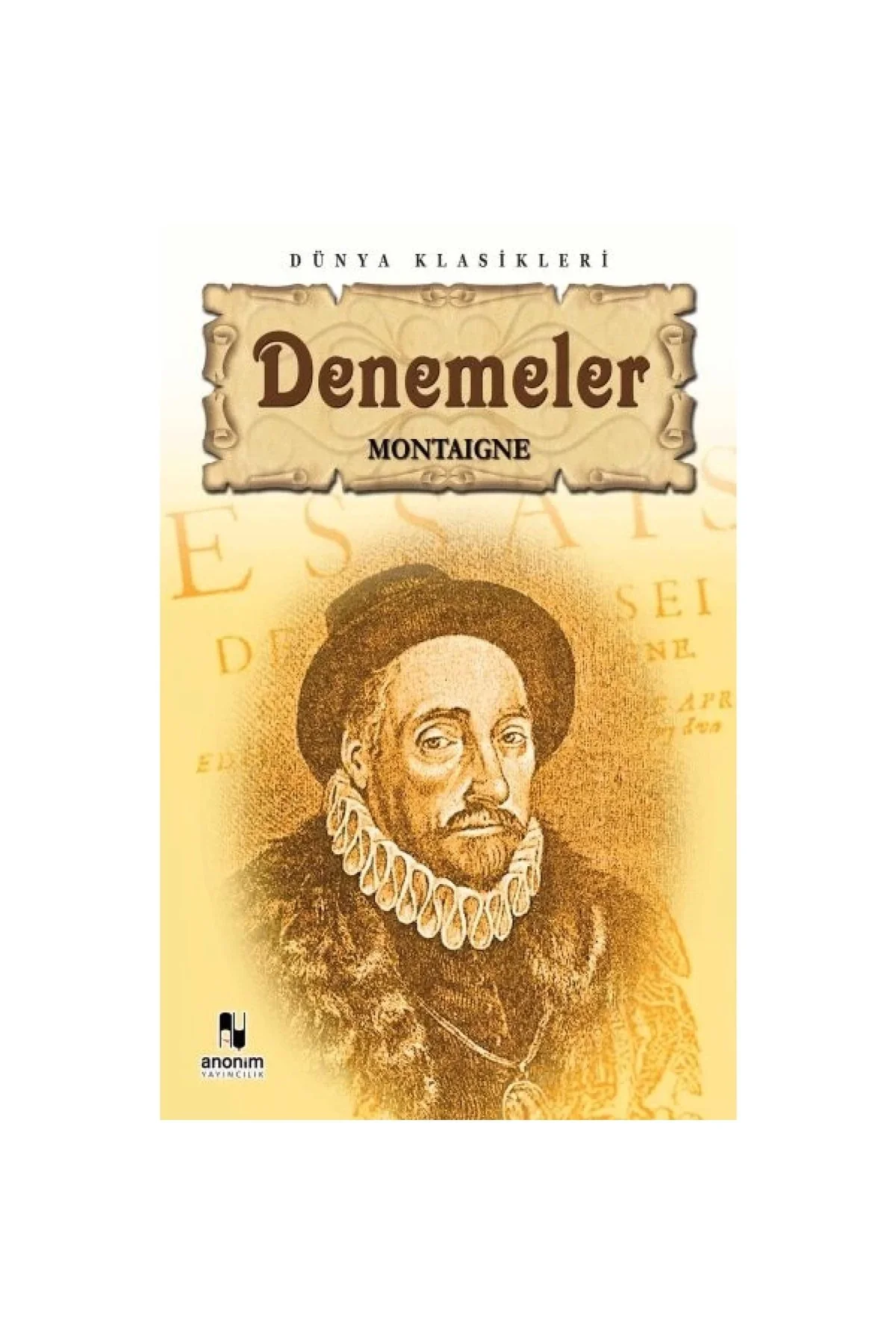 Denemeler /Montaıgne Anonim