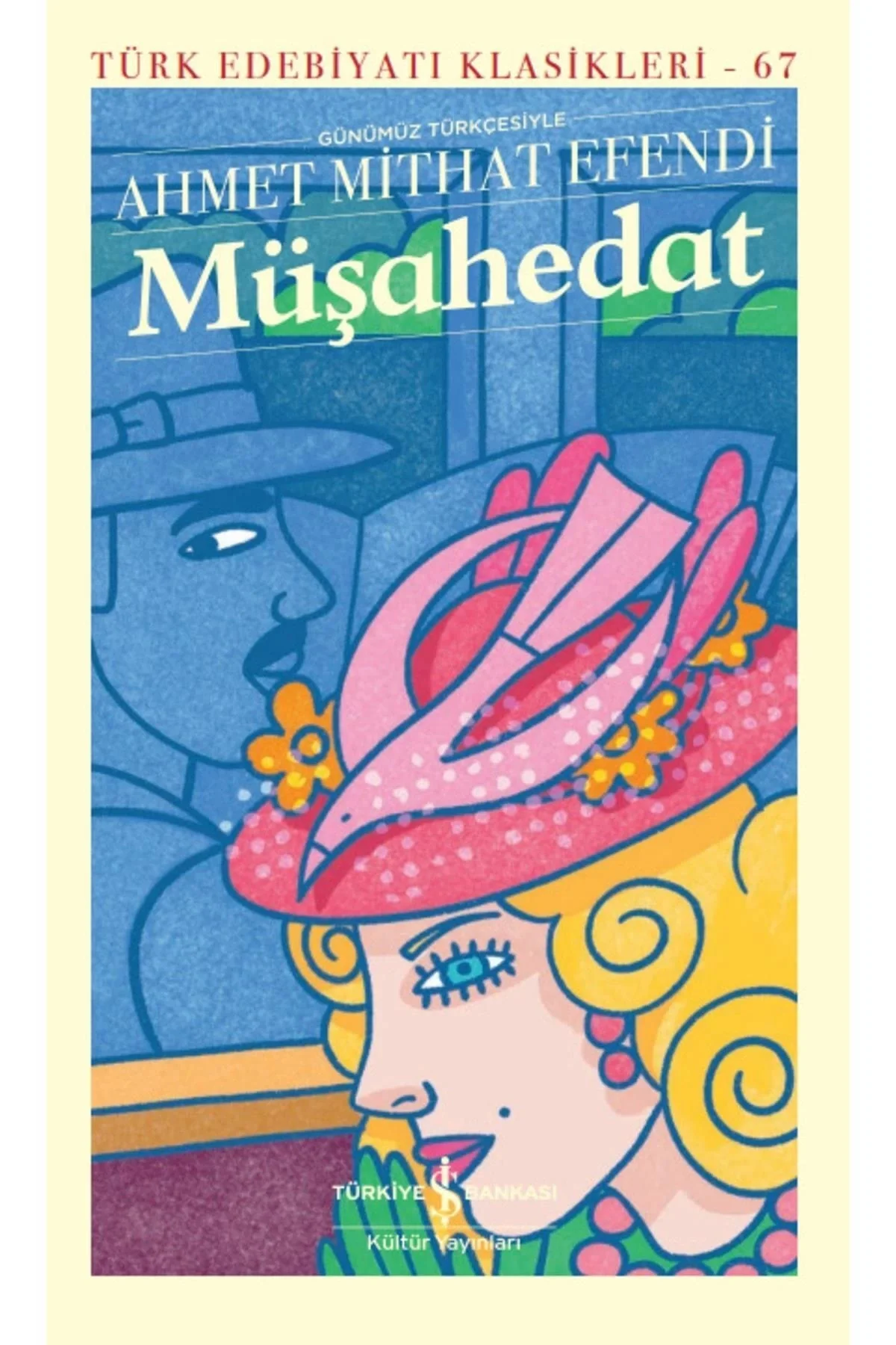 Müşahedat A.Mithat Efendi İş Bankası