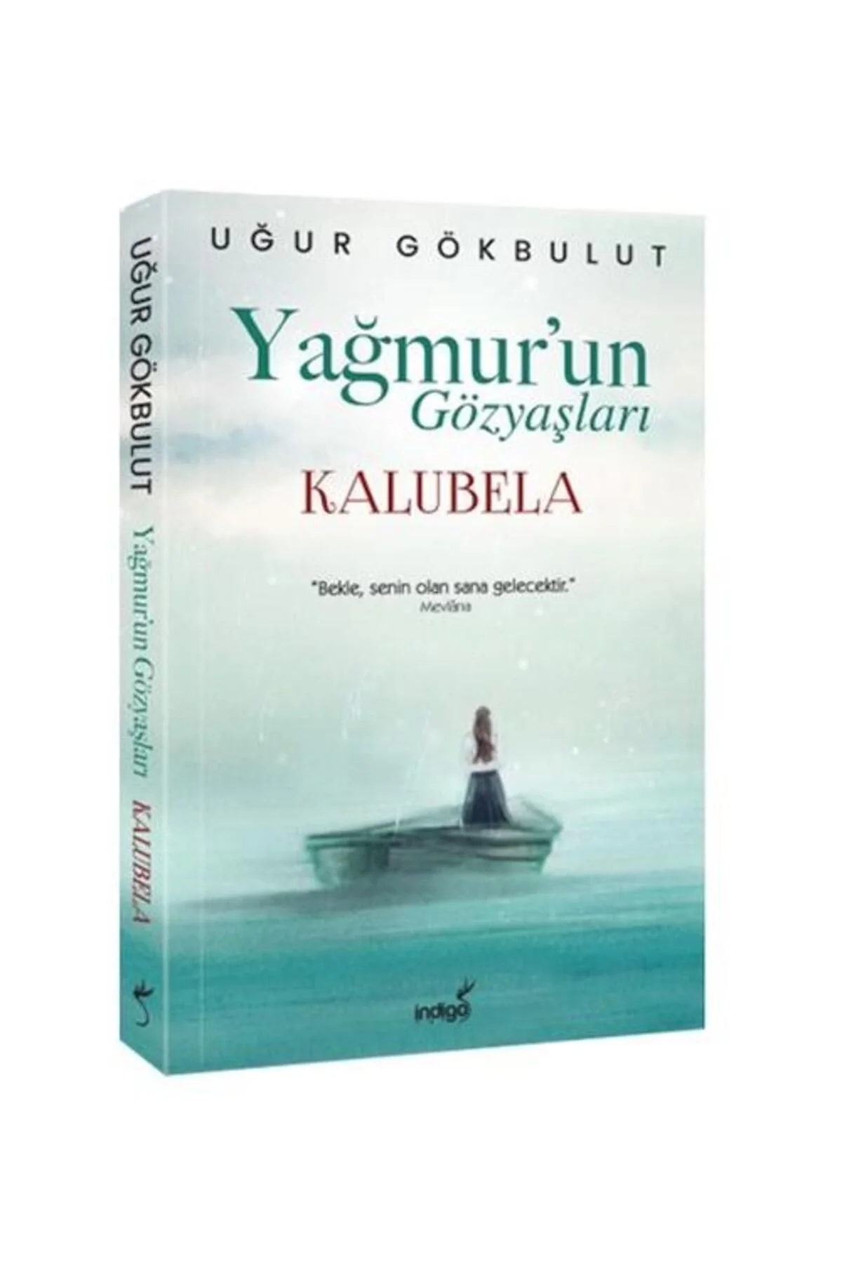 Yağmurun Gözyaşları Kalubela Uğur Gökbulut İndigo