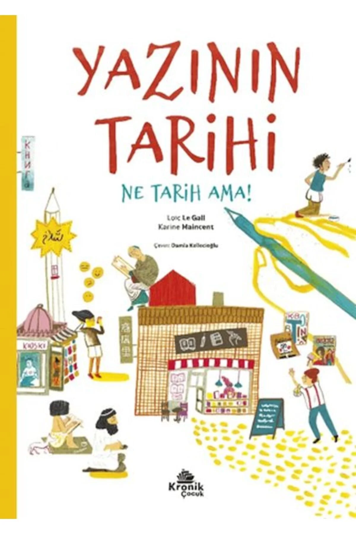 Yazının Tarihi Ne Tarih Ama Kronik Çocuk