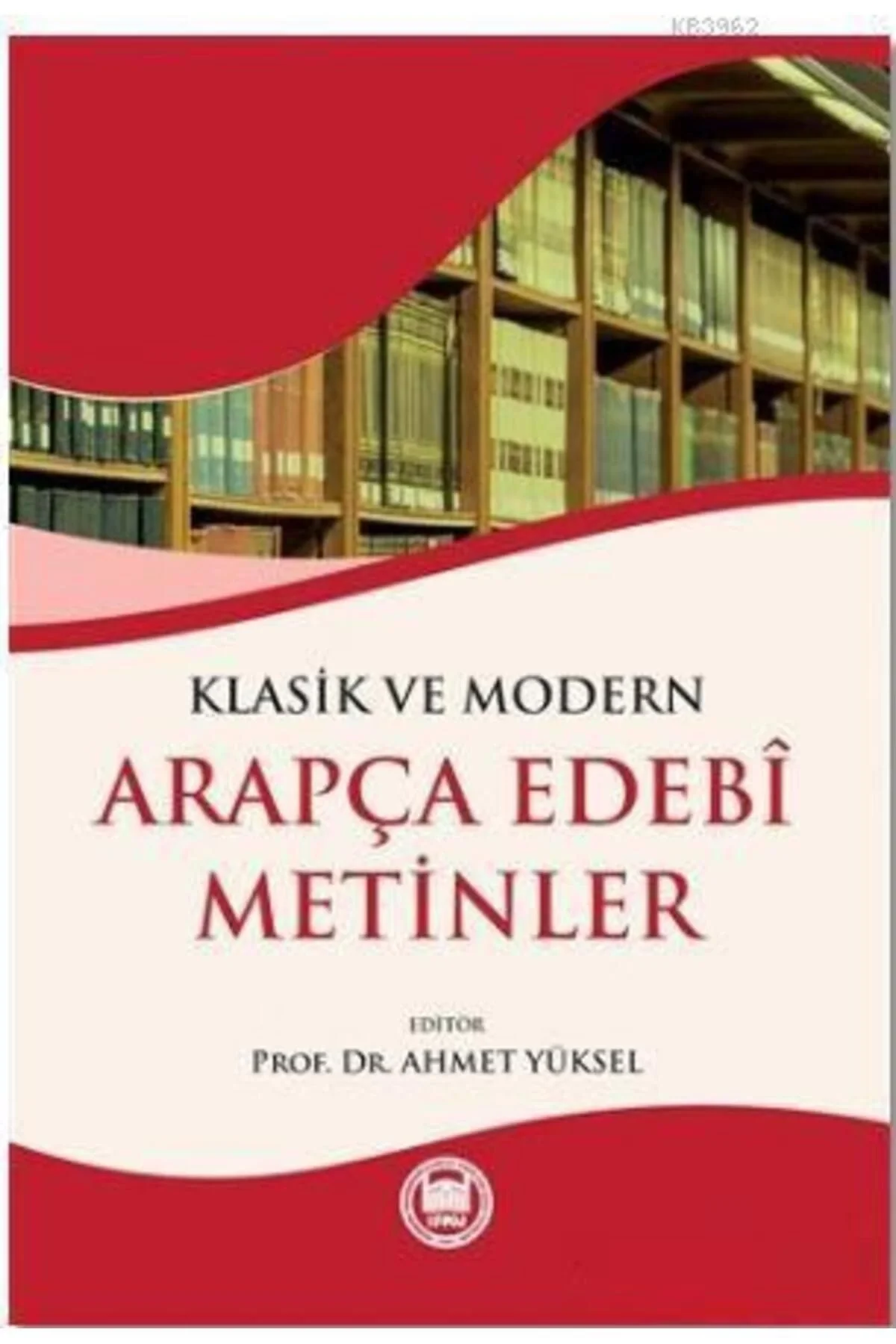 Klasik Ve Modern Arapça Edebi Metinler İfav