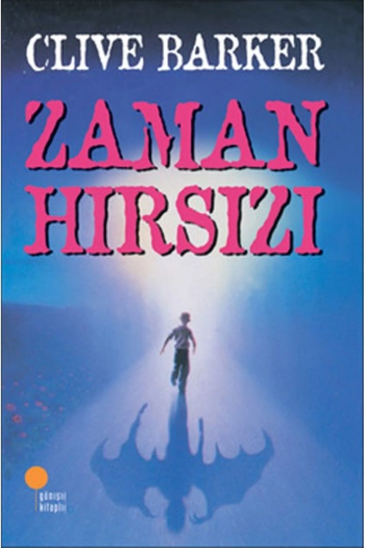 Zaman Hırsızı Clıve Barker Günışığı