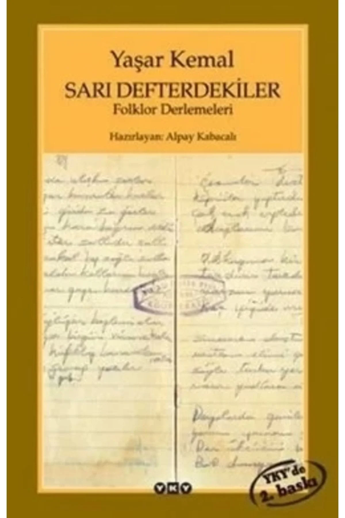 Sarı Defterdekiler /Yaşar Kemal Yapı Kredi Yay