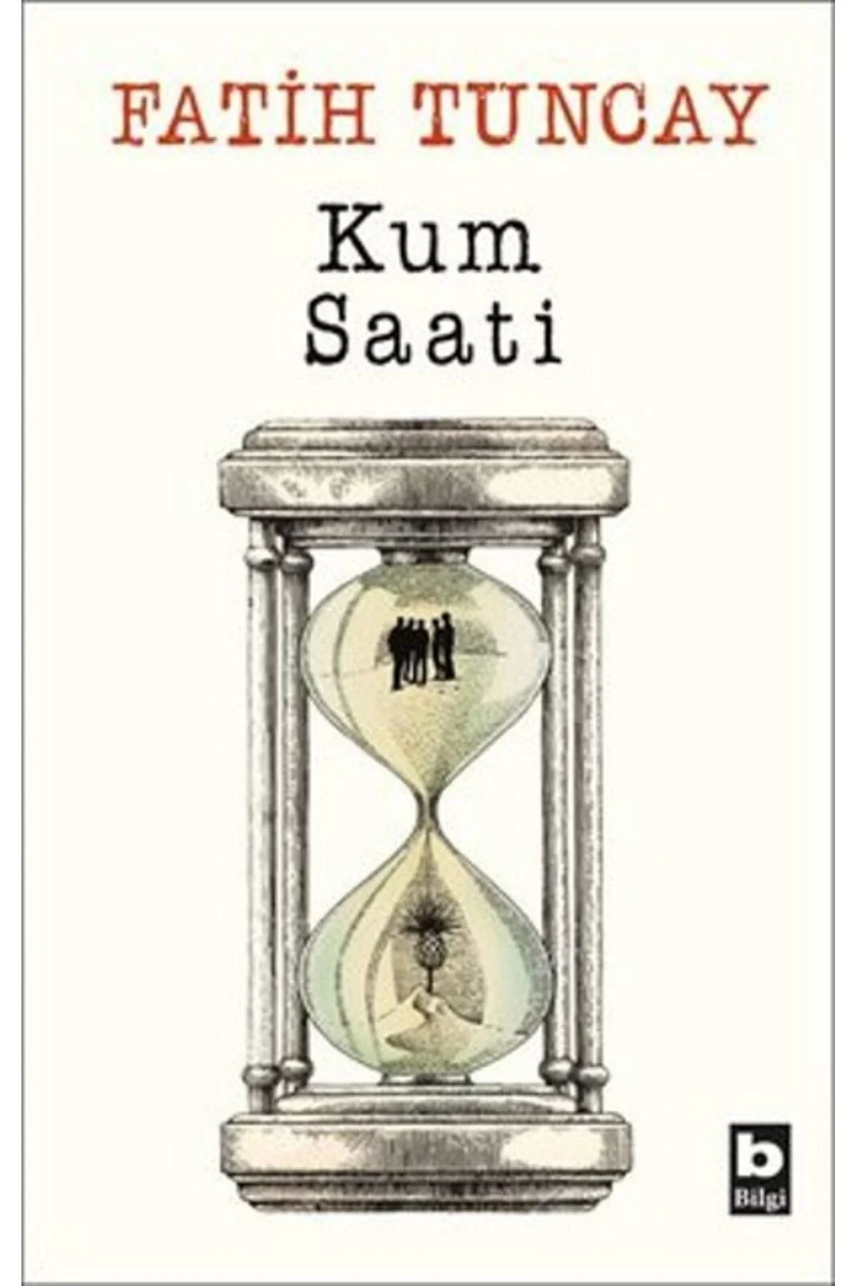 Kum Saati 1 Fatih Tuncay Bilgi Yayın