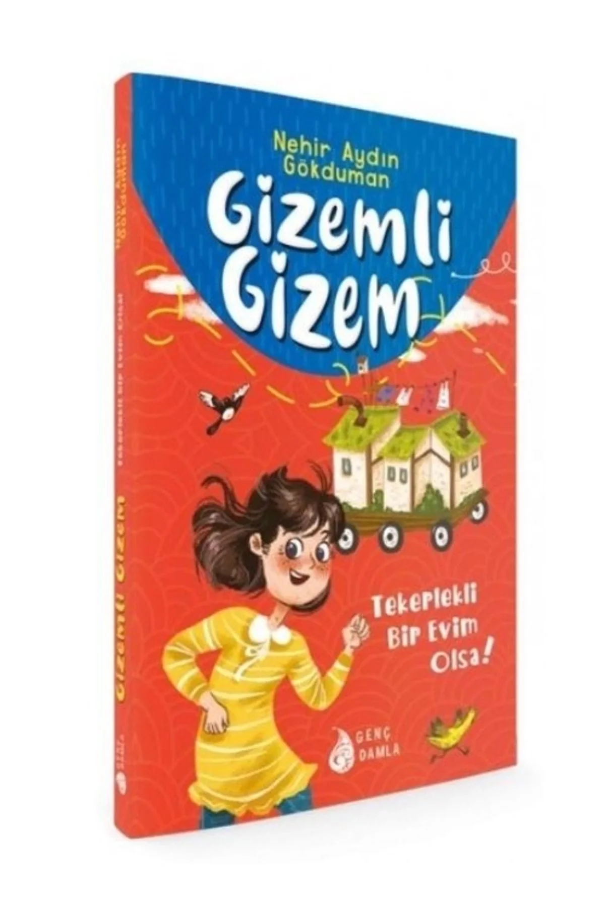Gizemli Gizem Tekerlekli Bir Evim Olsa Damla Yayın