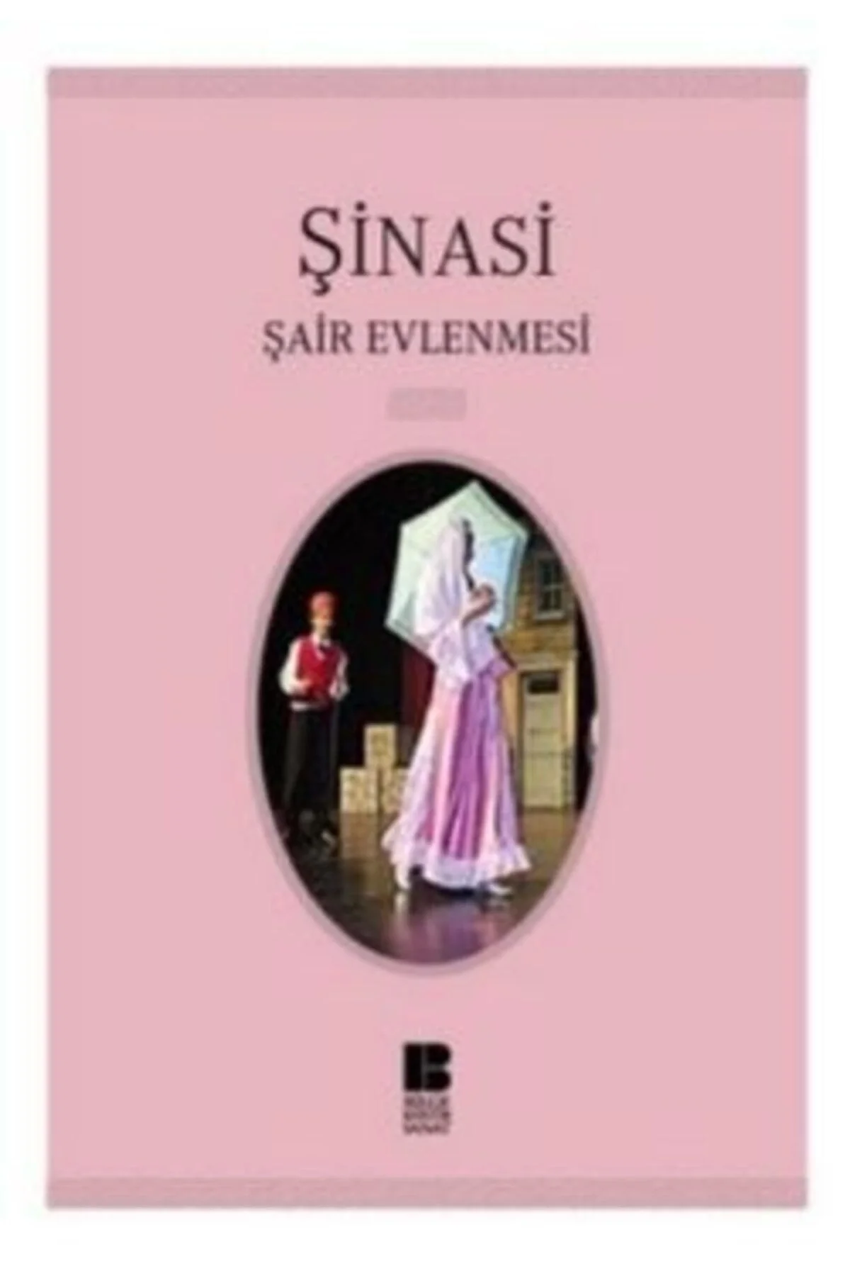 Şinasi Şair Evlenmesi Bilge Kültür Sanat