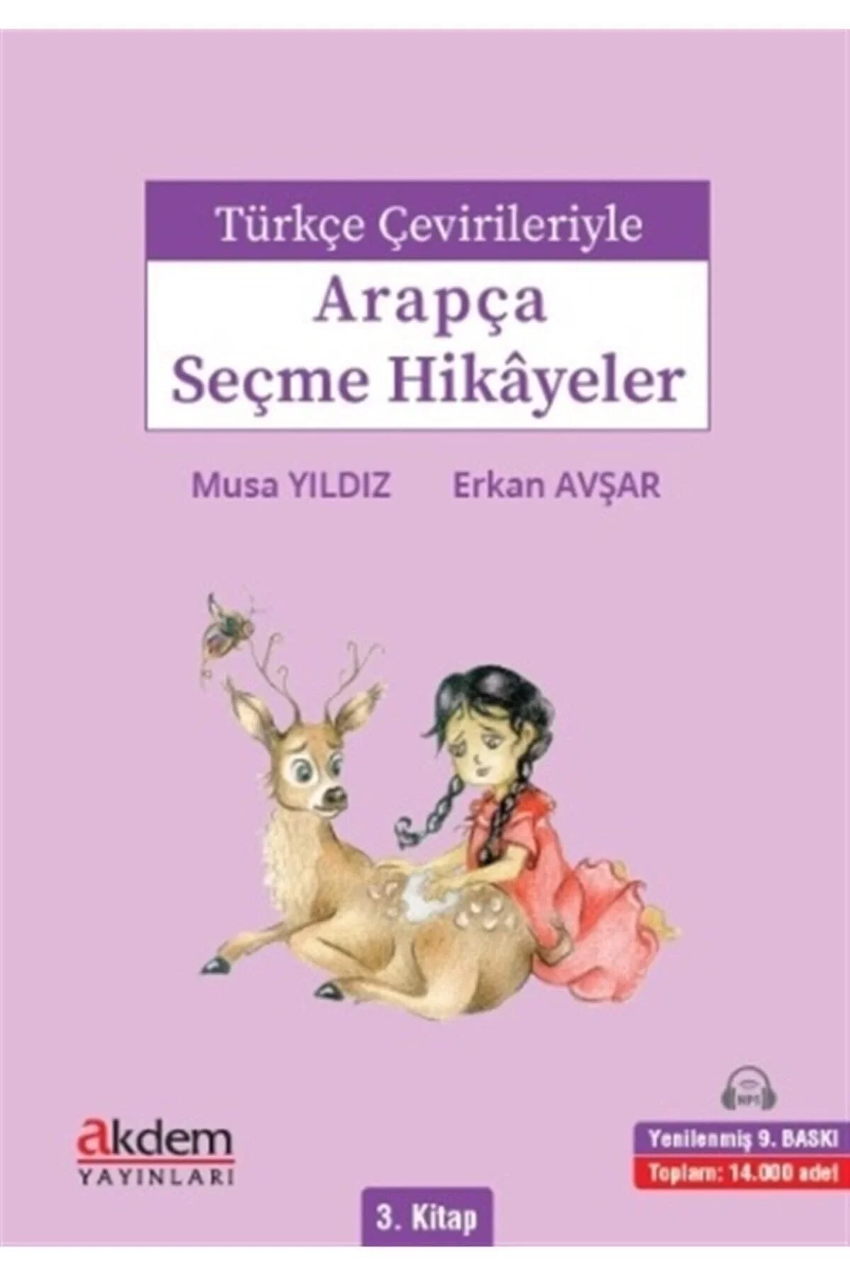 Türkçe Çevirileriyle Arapça Seçme Hikayeler 3.Kitap Musa Yıldız Akdem