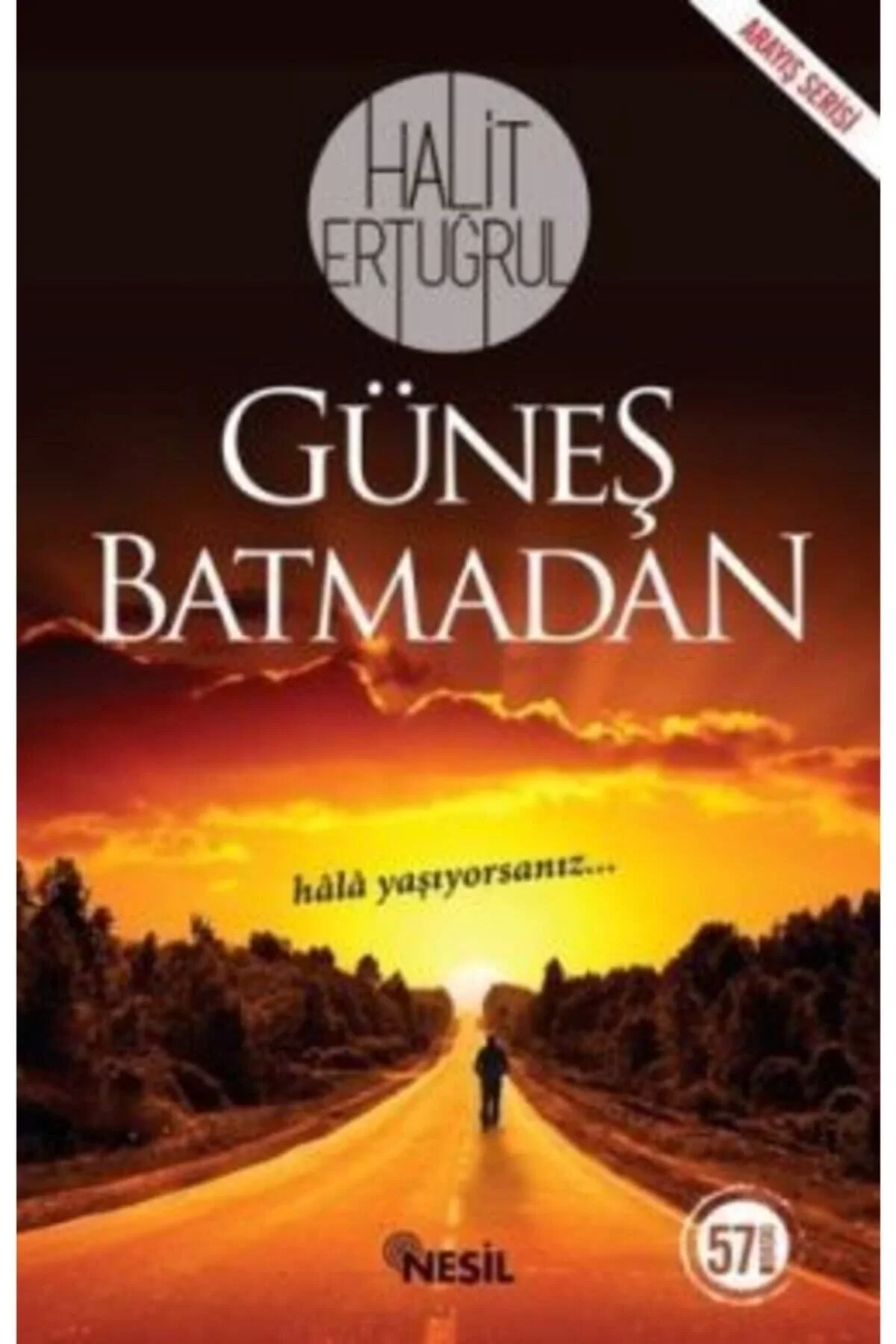 Güneş Batmadan. Halit Ertuğrul - Nesil