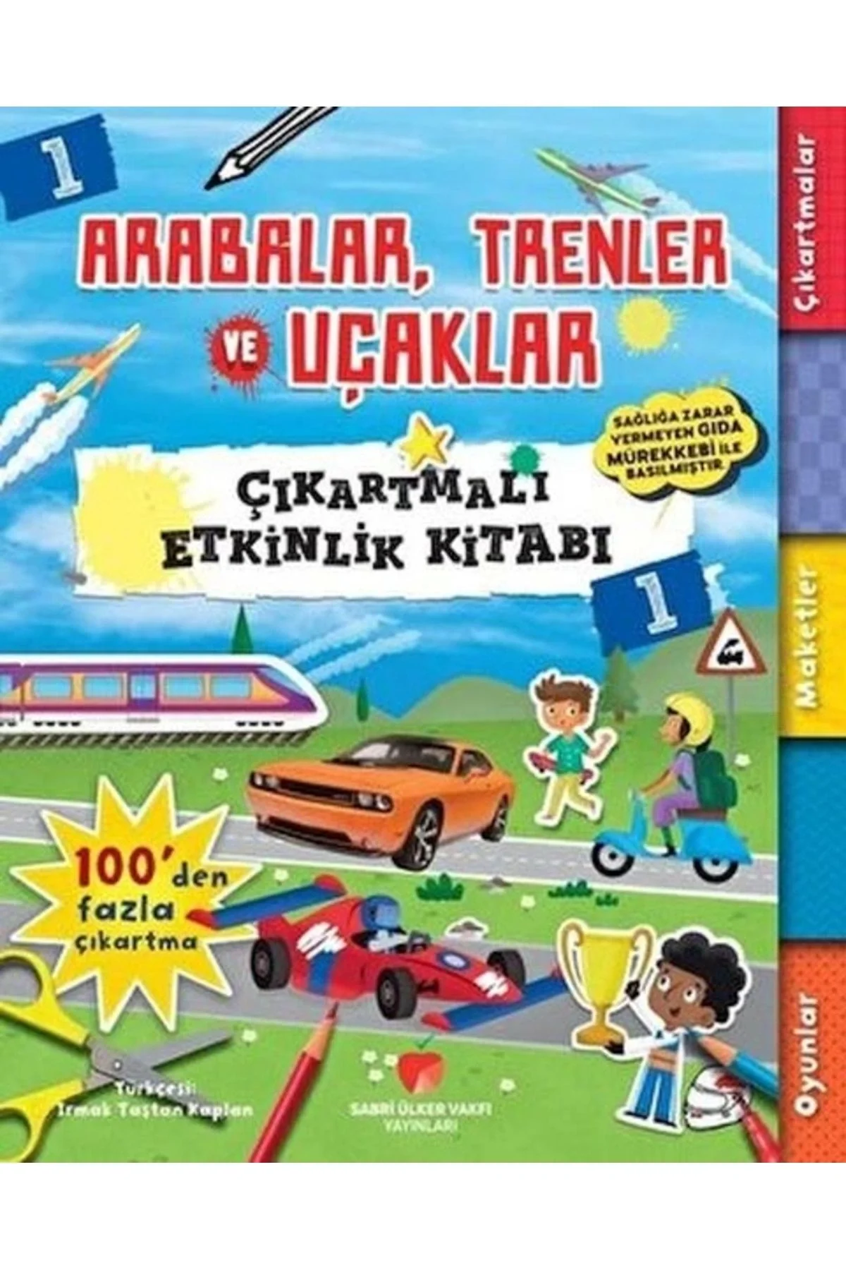 Arabalar Trenler Uçaklar Çıkartmalı Maketli Etkinlik Kitabı 1 Sabri Ülker Vakfı