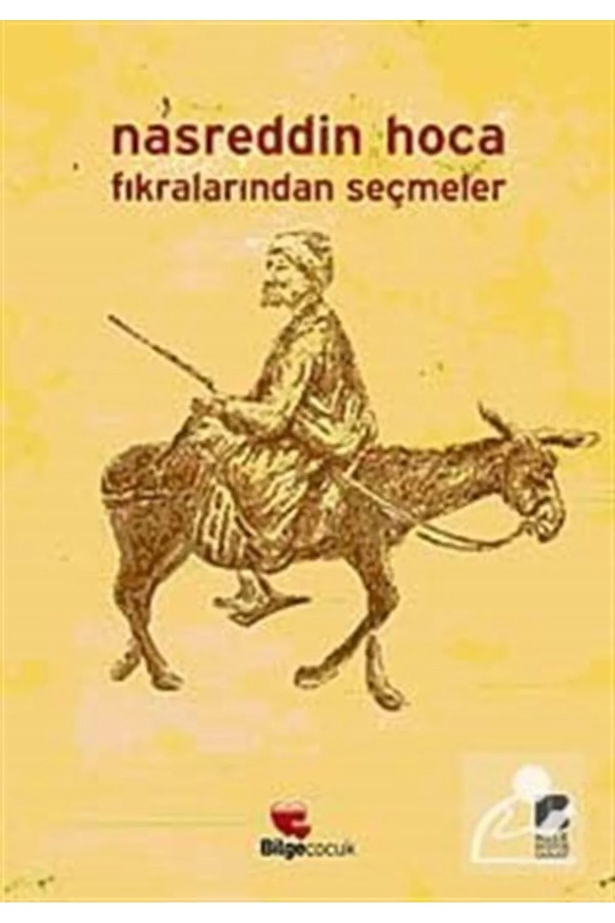 Nasreddin Hoca Fıkralarından Seçmeler Bilge Kültür