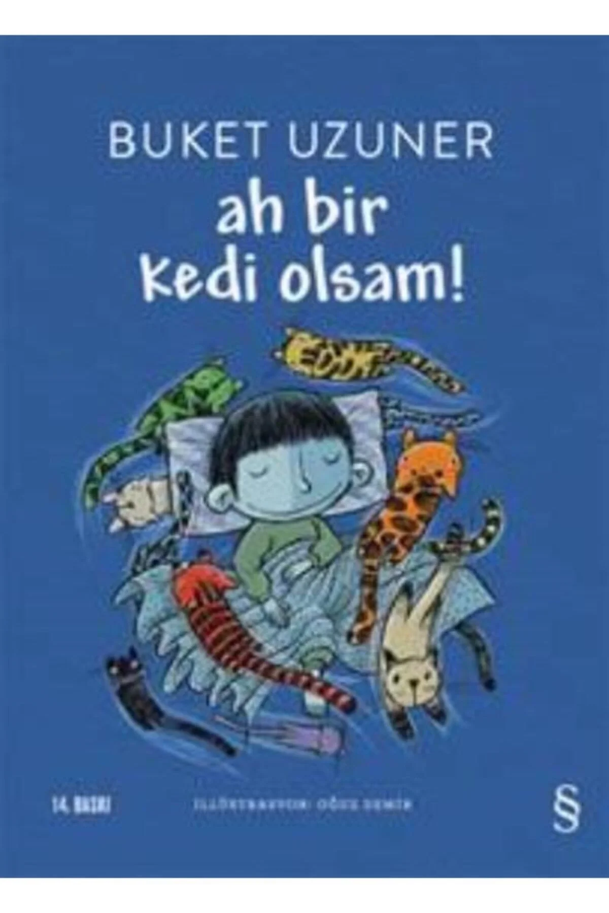Ah Bir Kedi Olsam. Buket Uzuner Everest