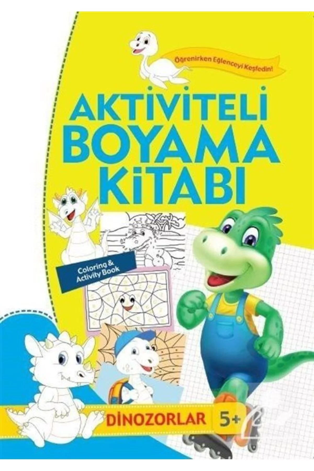 Aktiviteli Boyama Kitabı Dinozorlar 5+Yaş Koloni