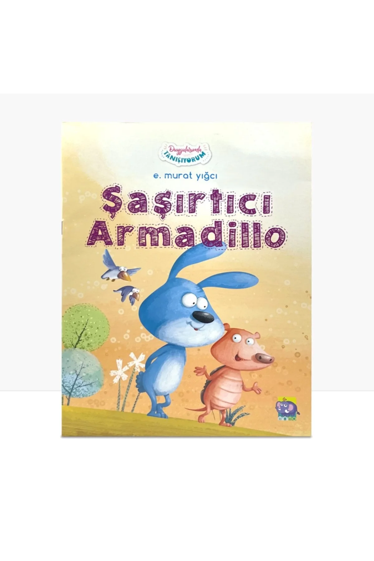 Duygularımla Tanışıyorum Şaşırtıcı Armadillo Minimo