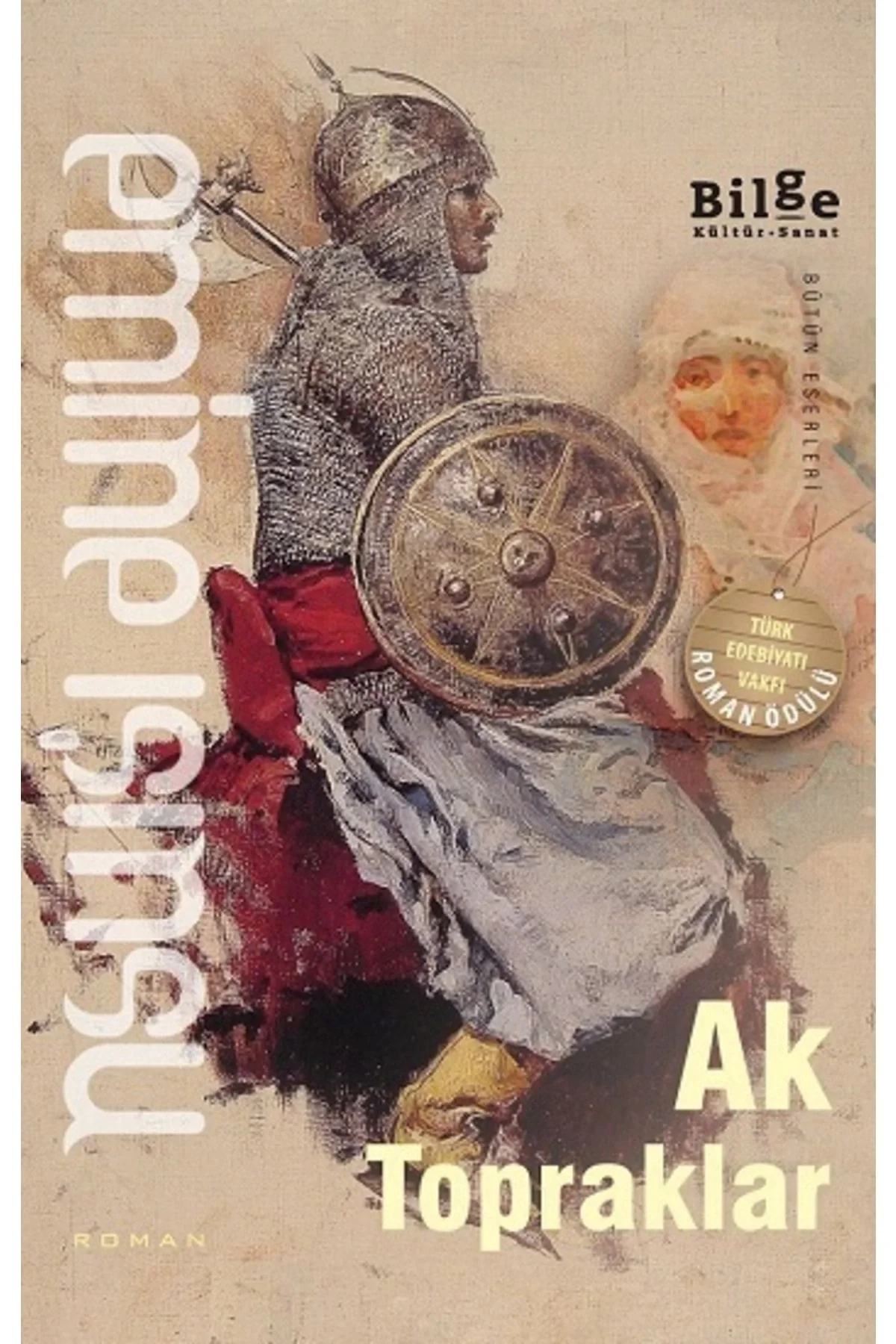 Ak Topraklar Emine Işınsu Bilge Kültür