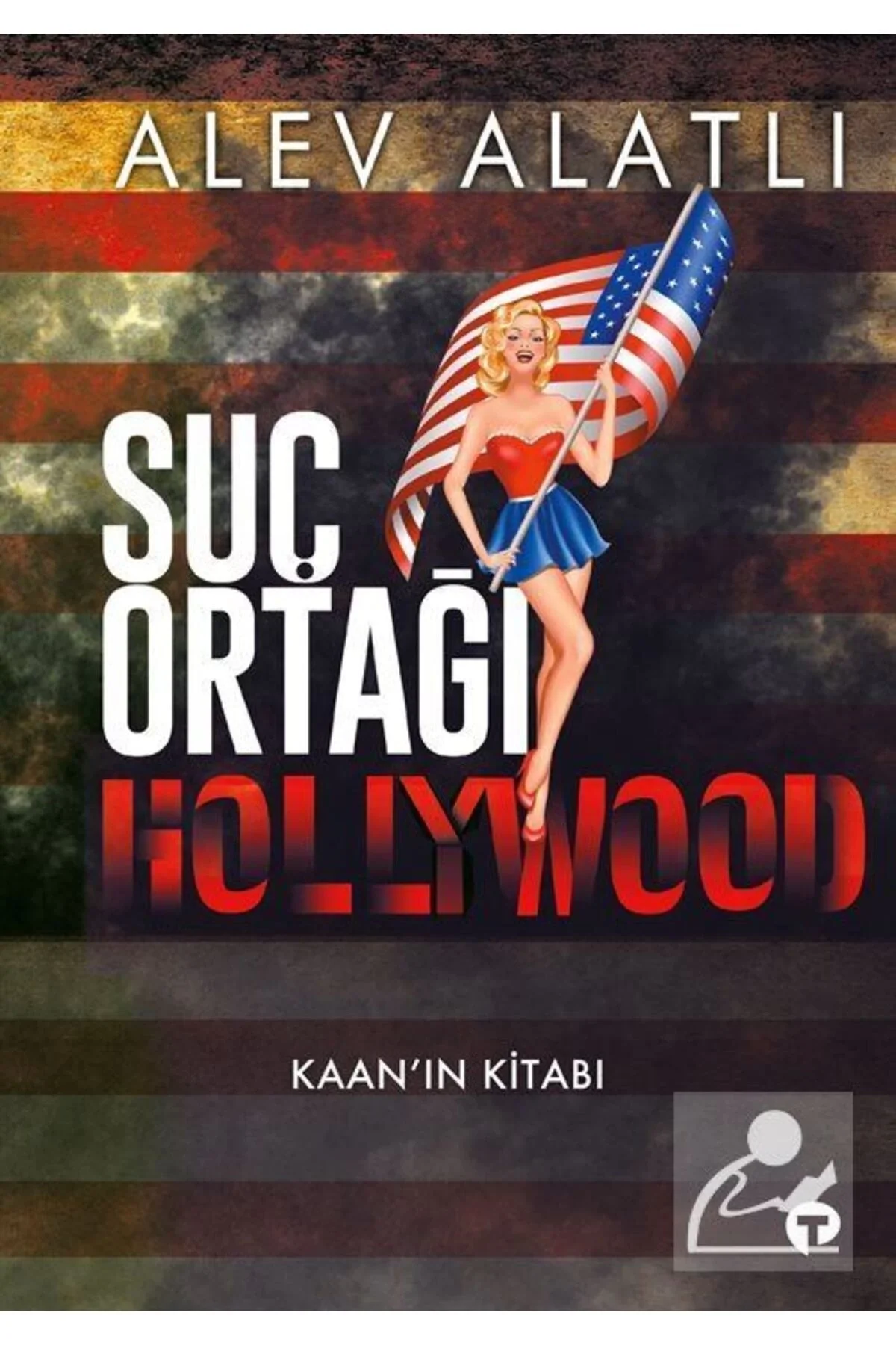 Suç Ortağı Hollywood Alev Alatlı Turkuvaz Kitap