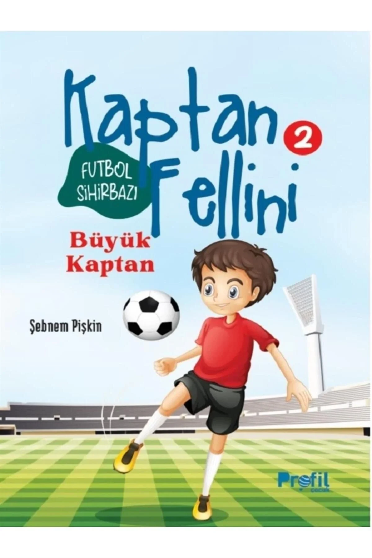 Futbol Sihirbazi Kaptan Fellini 2 Büyük Kaptan Profil Çocuk