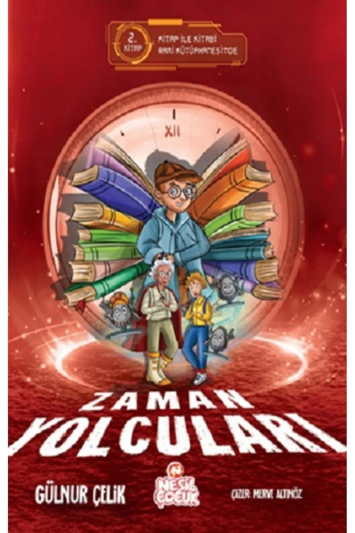 Zaman Yolcuları 2 Nesil Çocuk