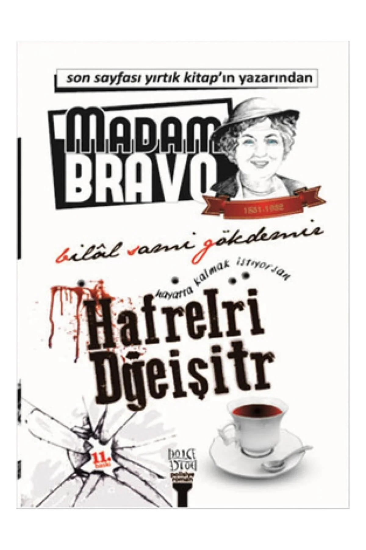 Hafrelri Dğeişitr Madam Bravo Bilal Sami Gökdemir Kent Kitap