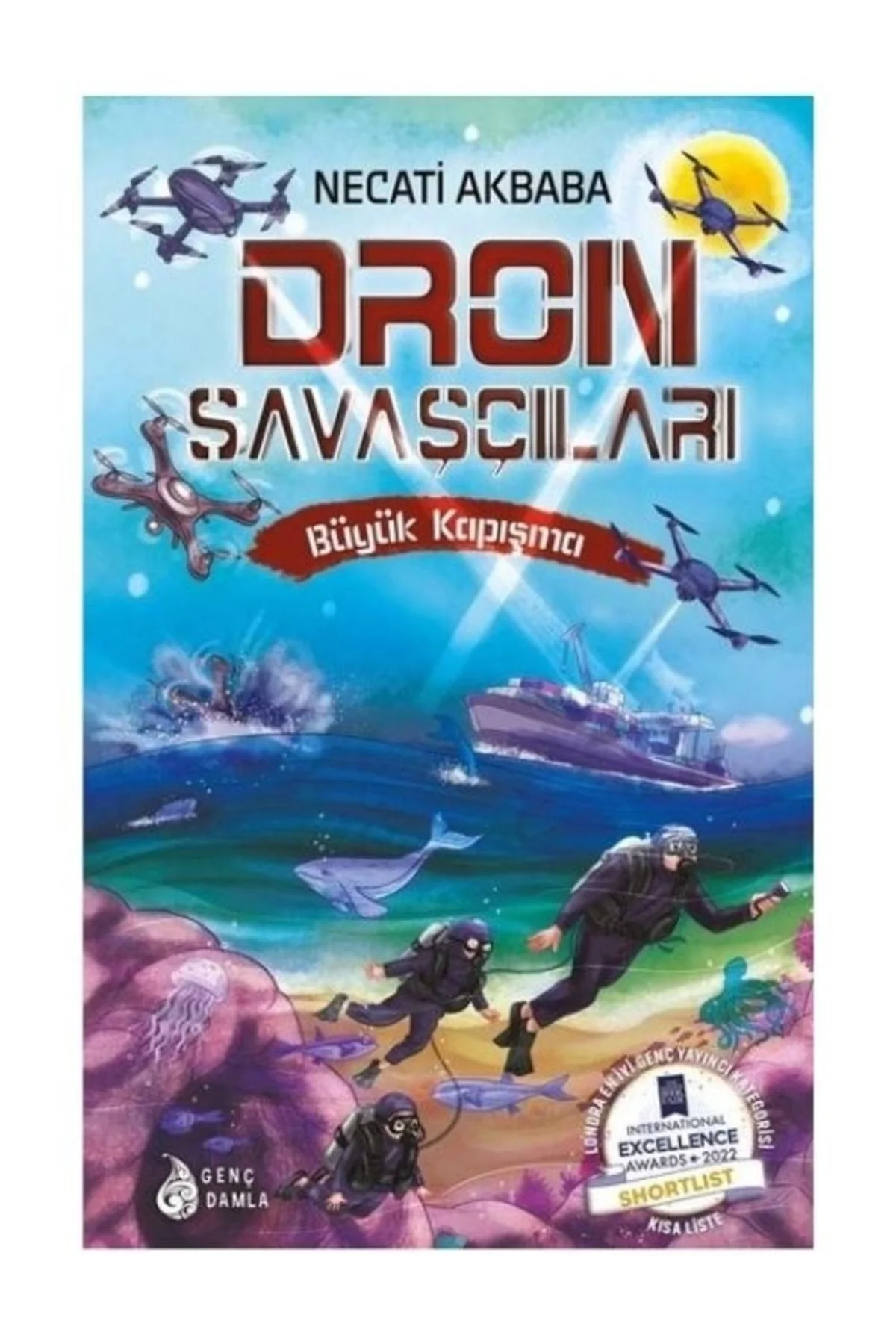 Dron Savaşçıları 5 Büyük Kapışma Damla Yayın