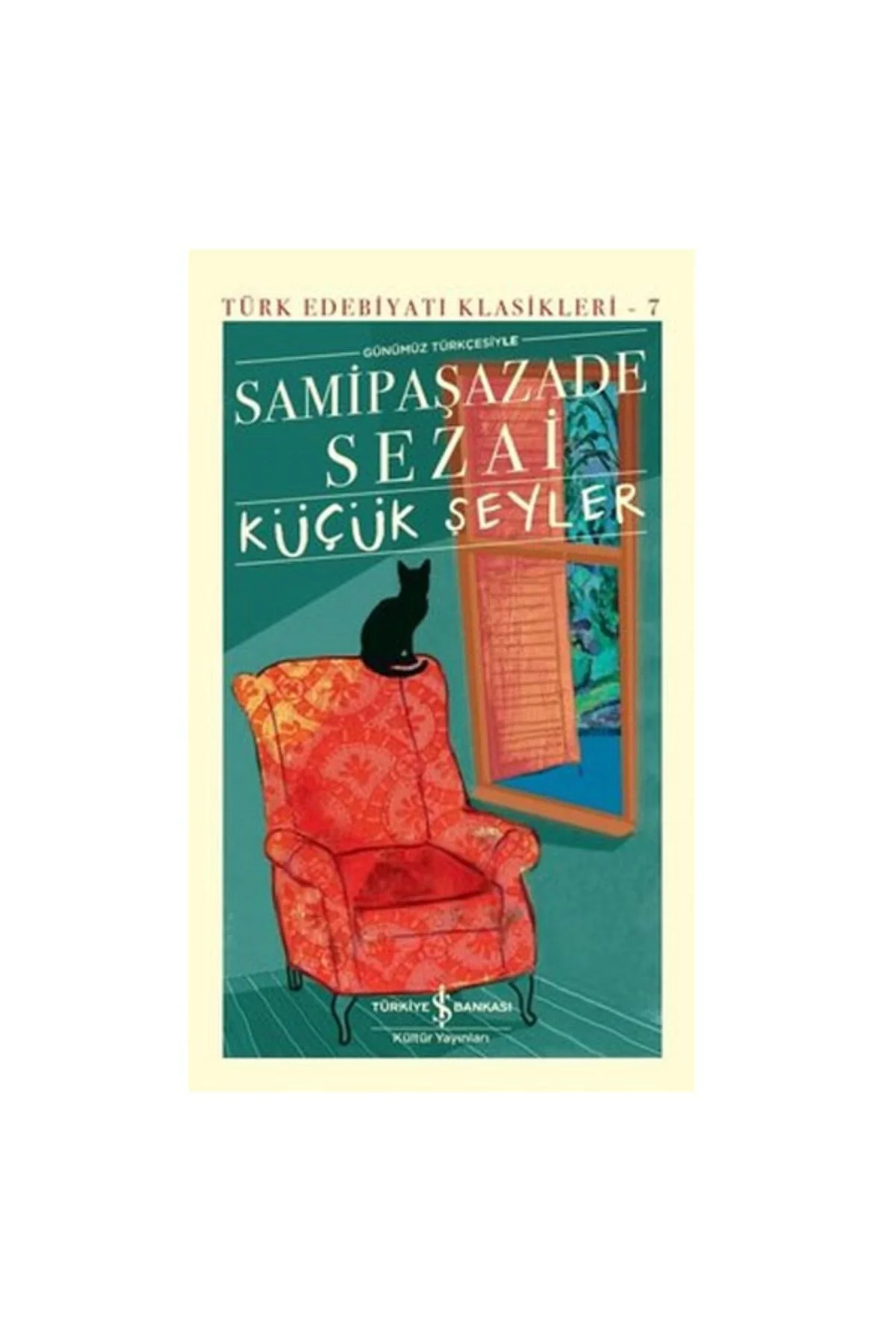 Küçük Şeyler Samipaşazade Sezai İş Bankası