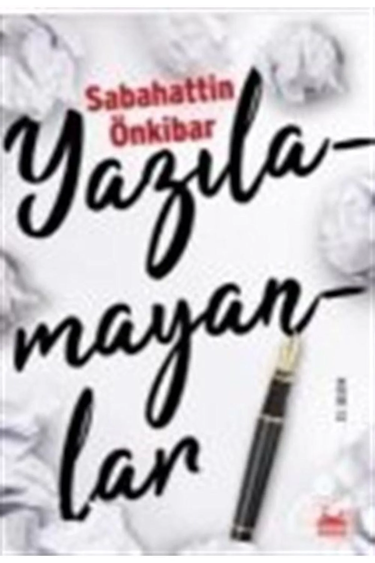 Yazılamayanlar Sabahattin Önkibar Kırmızı Kedi