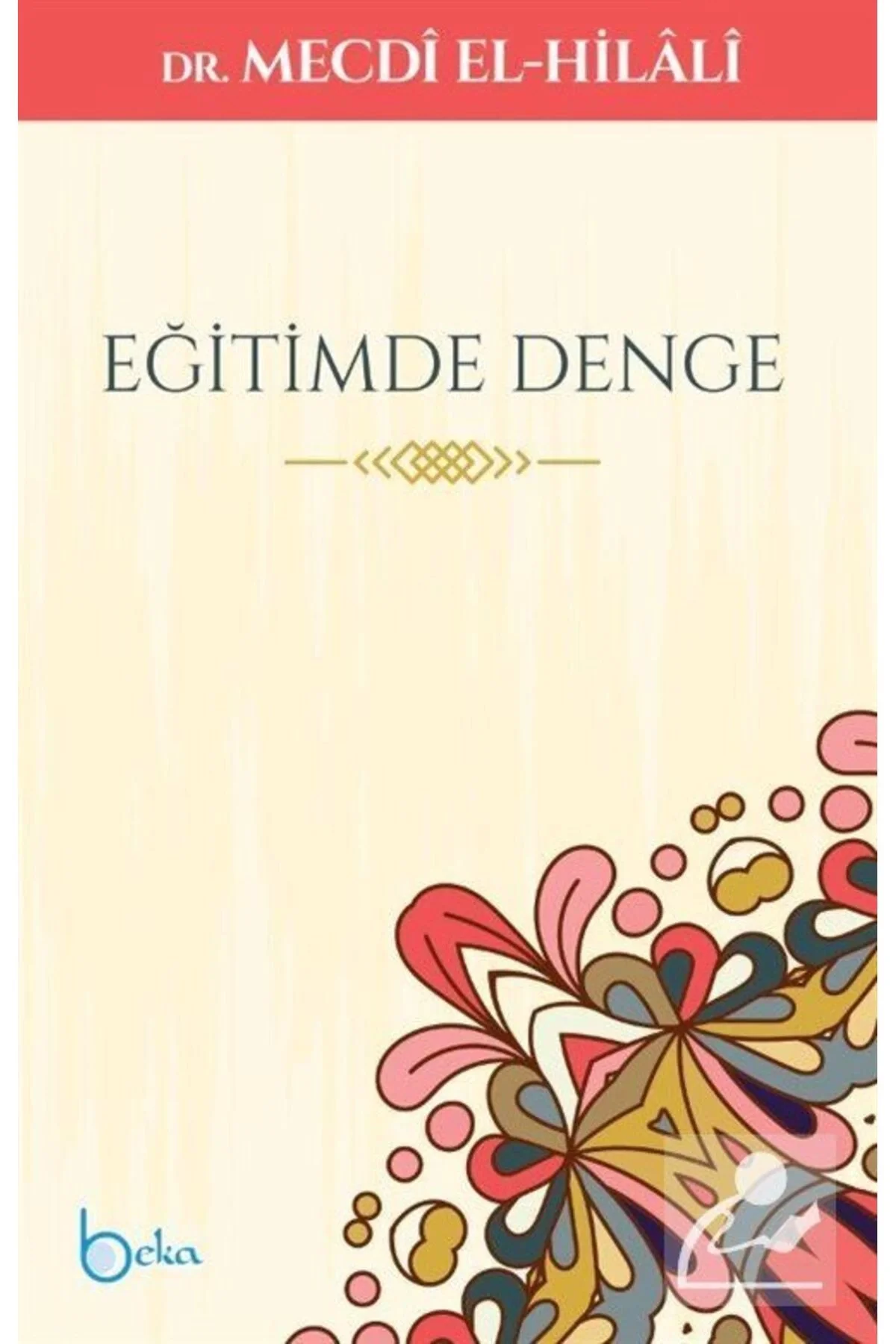 Eğitimde Denge Mecdi Elhilali Beka Yayın