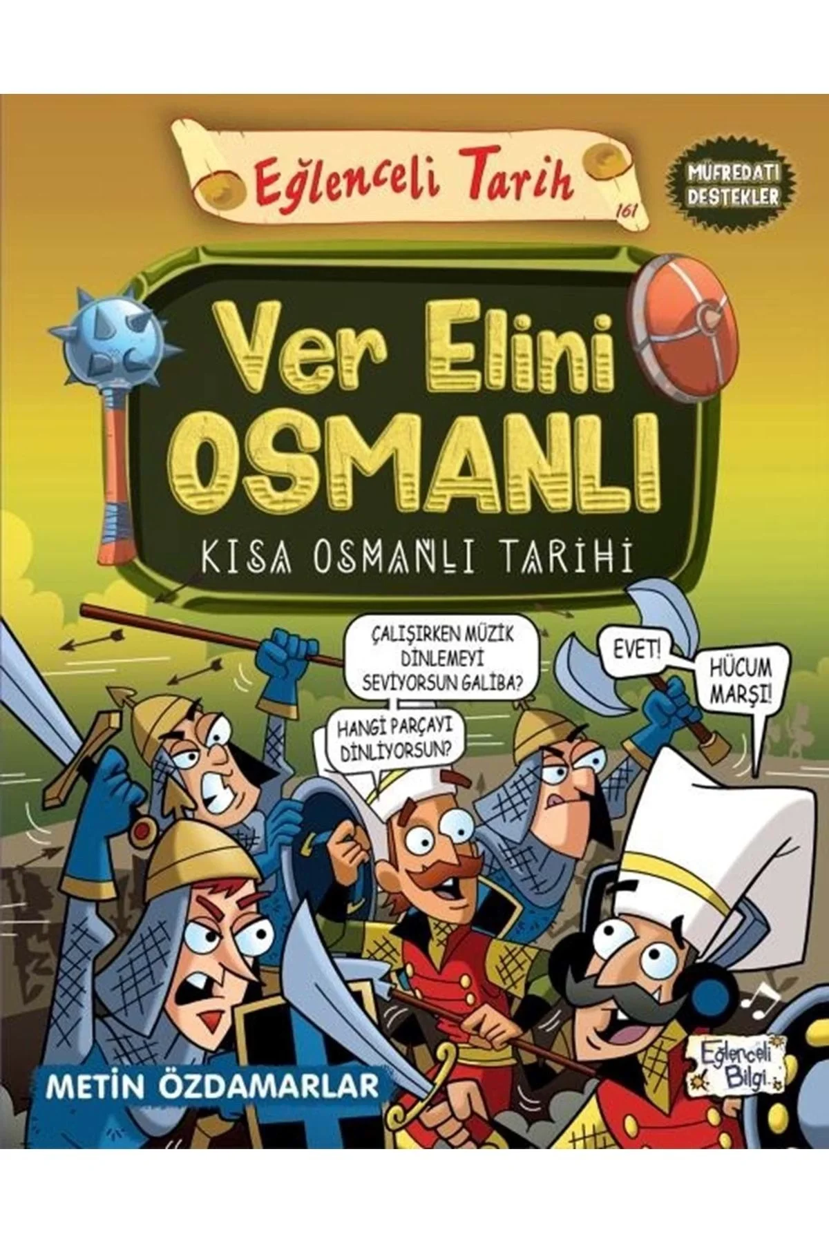Ver Elini Osmanlı Osmanlının Kısa Tarihi Eğlenceli Tarih