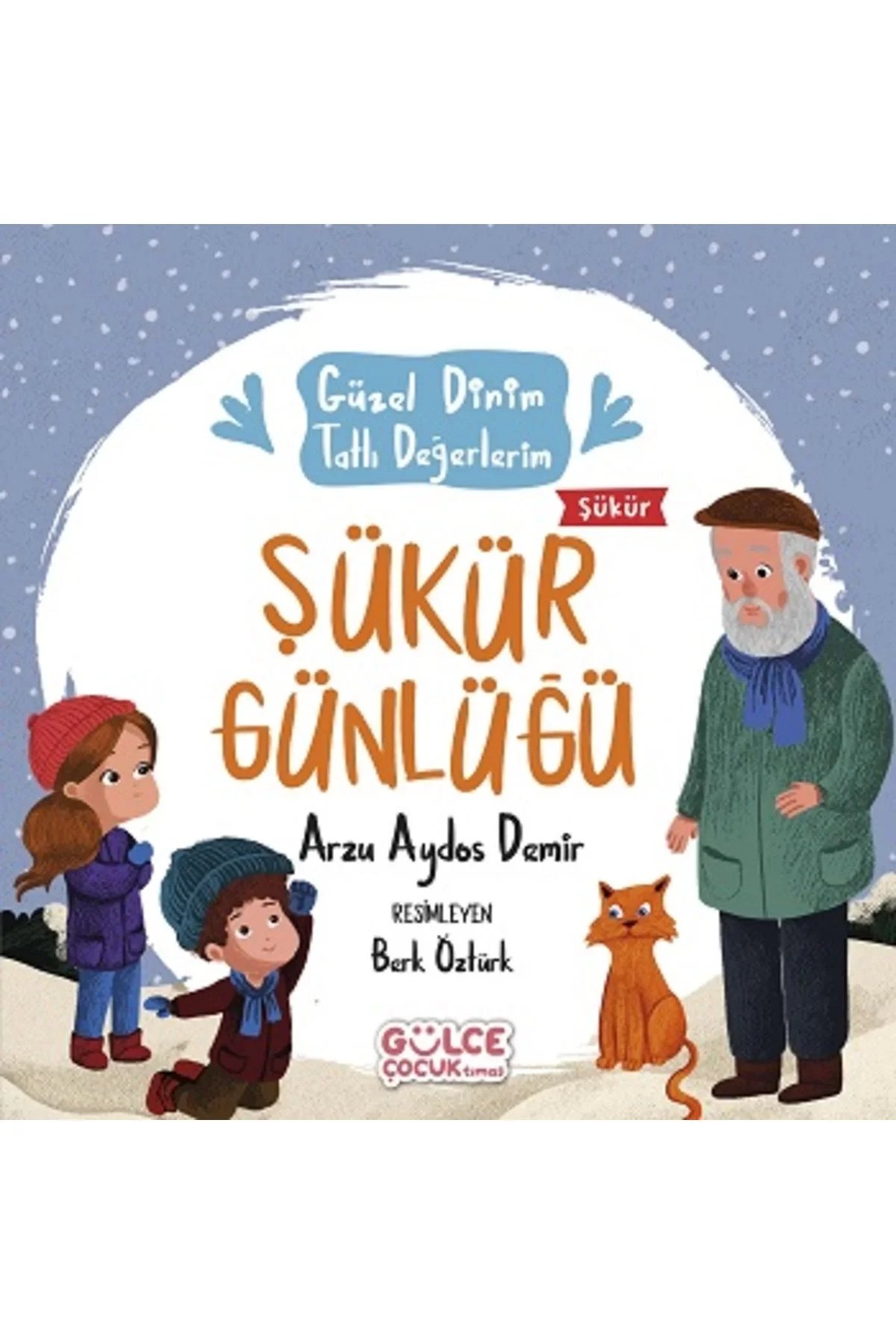 Şükür Günlüğü Güzel Dinim Tatlı Değerlerim Gülce Çocuk