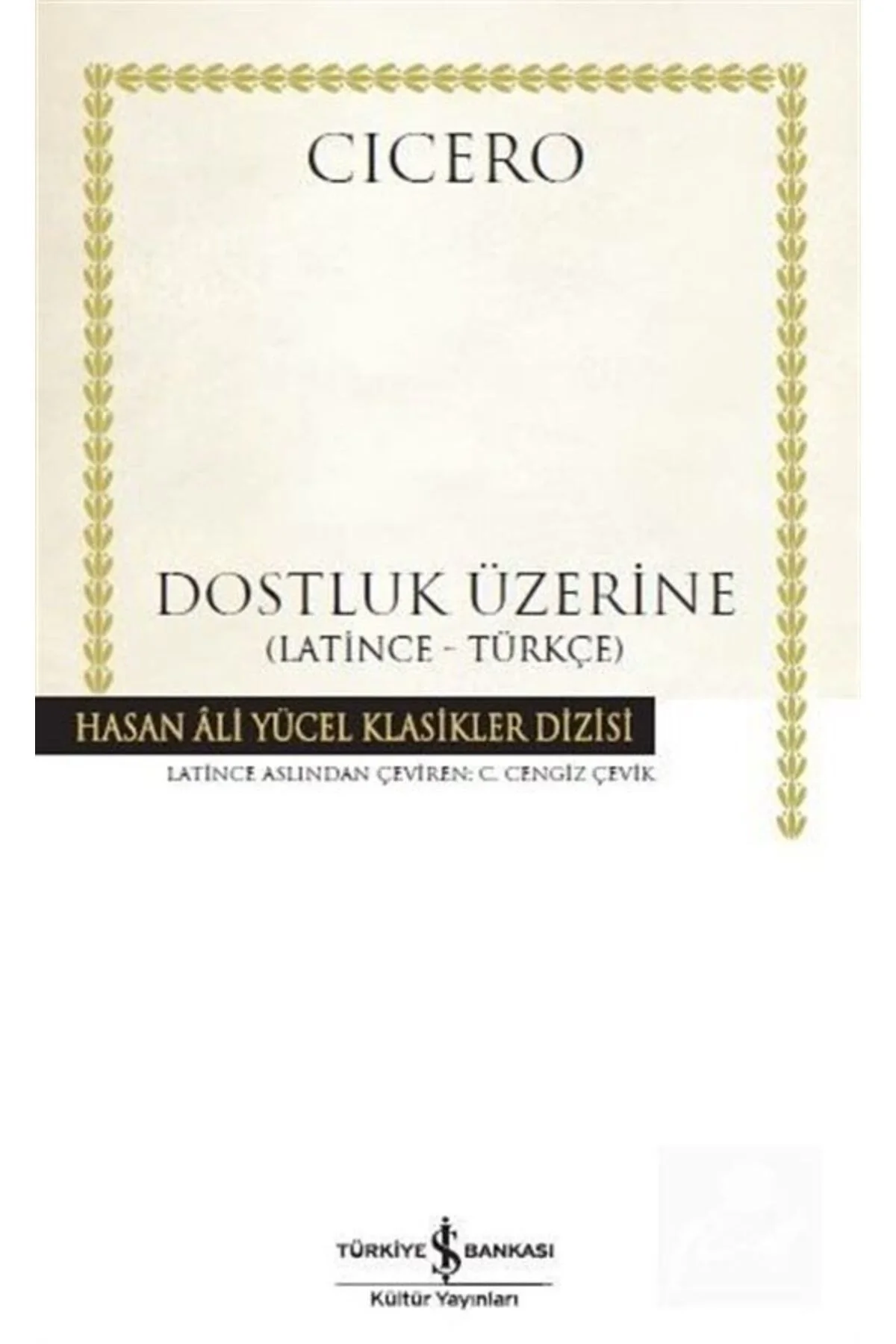 Dostluk Üzerine Latince Türkçe Cıcero İş Bankası