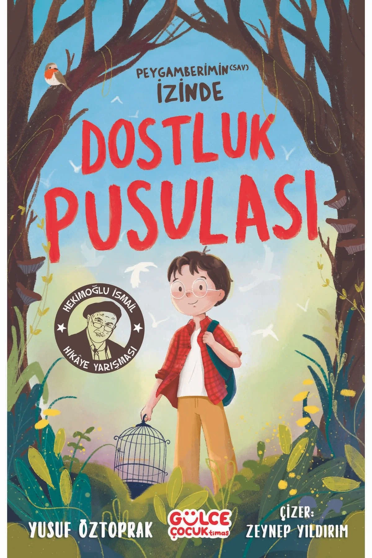 Peygamberimin İzinde Dostluk Pusulası Yusuf Öztoprak Gülce Çocuk