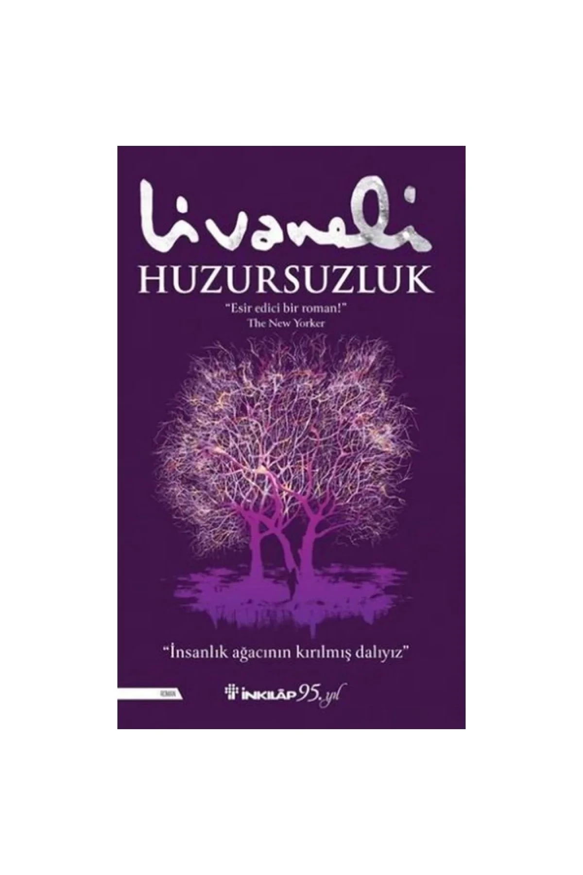 Huzursuzluk Livaneli İnkilap