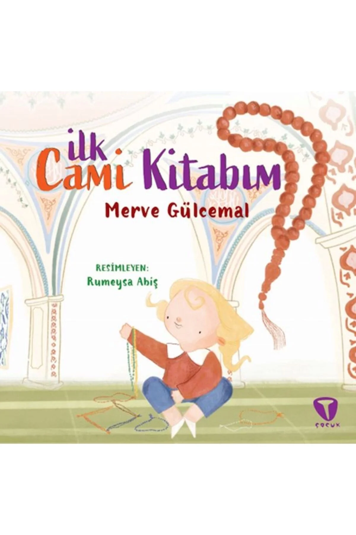 İlk Cami Kitabım Merve Gülcemal Turkuvaz Çocuk